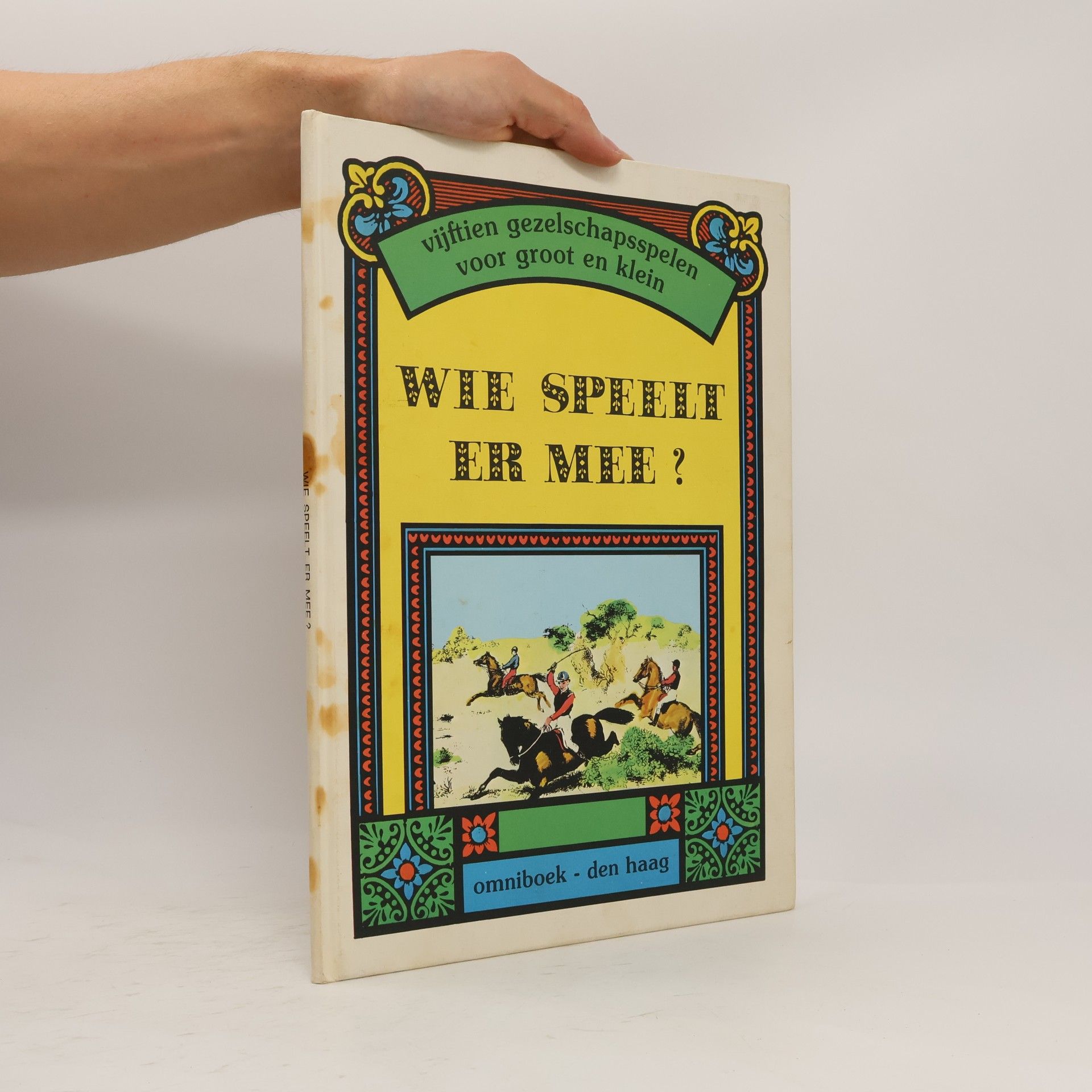 Wie speelt er mee? Vijftien gezelschapsspelen voor groot en klein