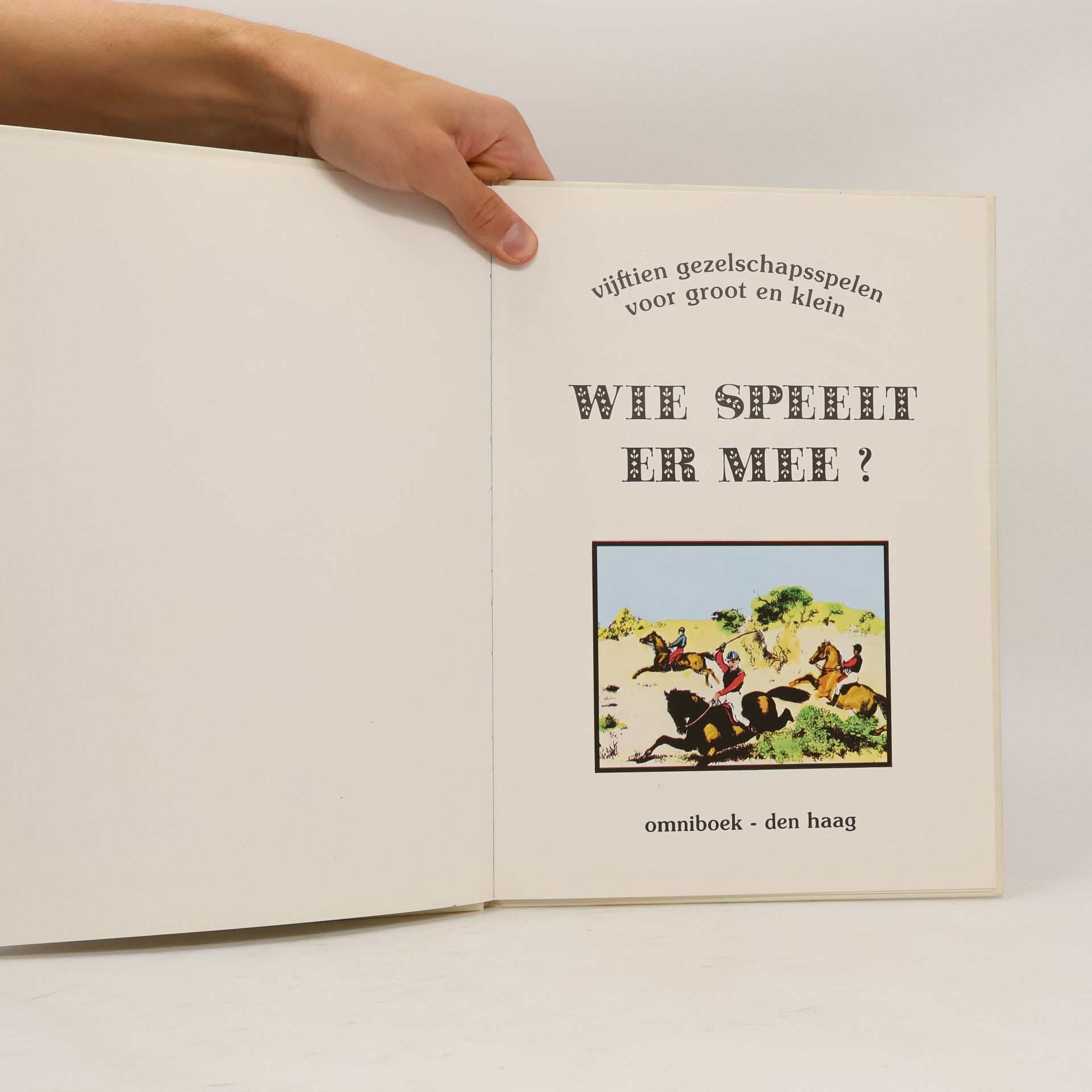 Wie speelt er mee? Vijftien gezelschapsspelen voor groot en klein