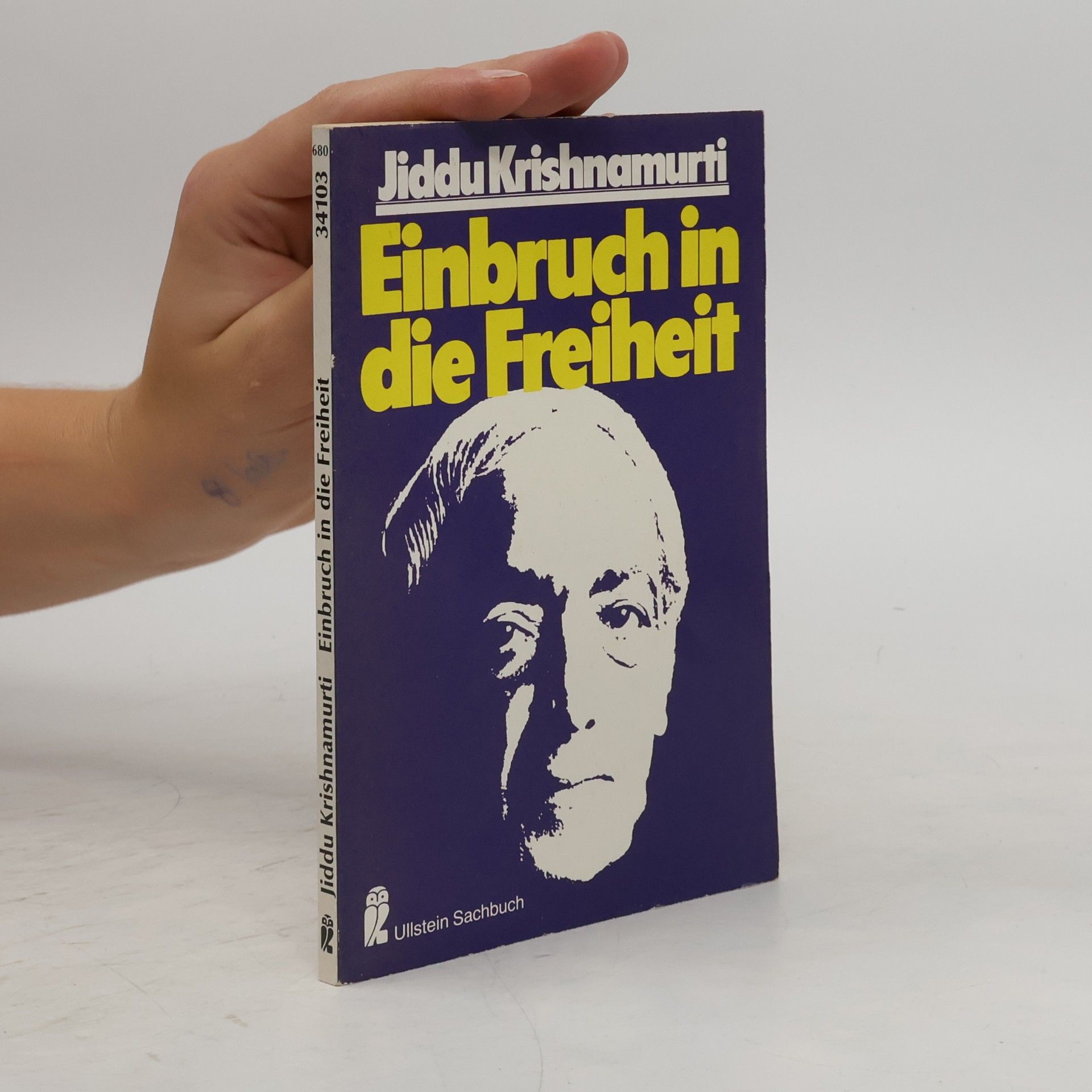 Jiddu Krishnamurti Einbruch in die Freiheit