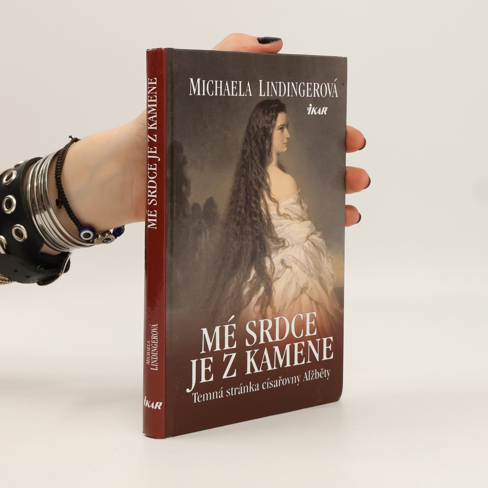 Michaela Lindinger Mé srdce je z kamene. Temná stránka císařovny Alžběty