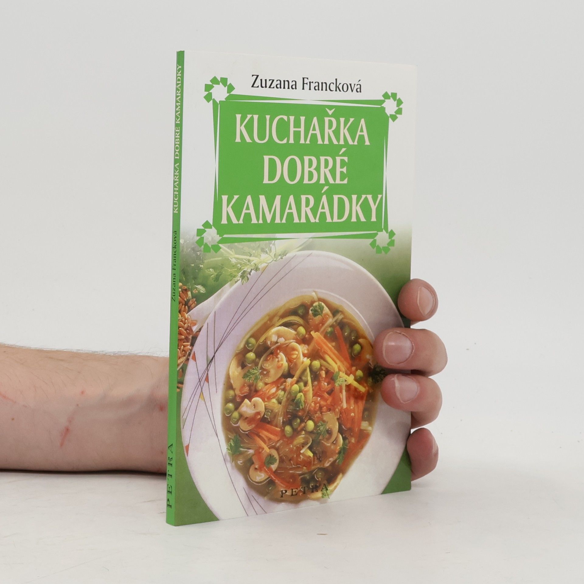 Zuzana Francková Kuchařka dobré kamarádky