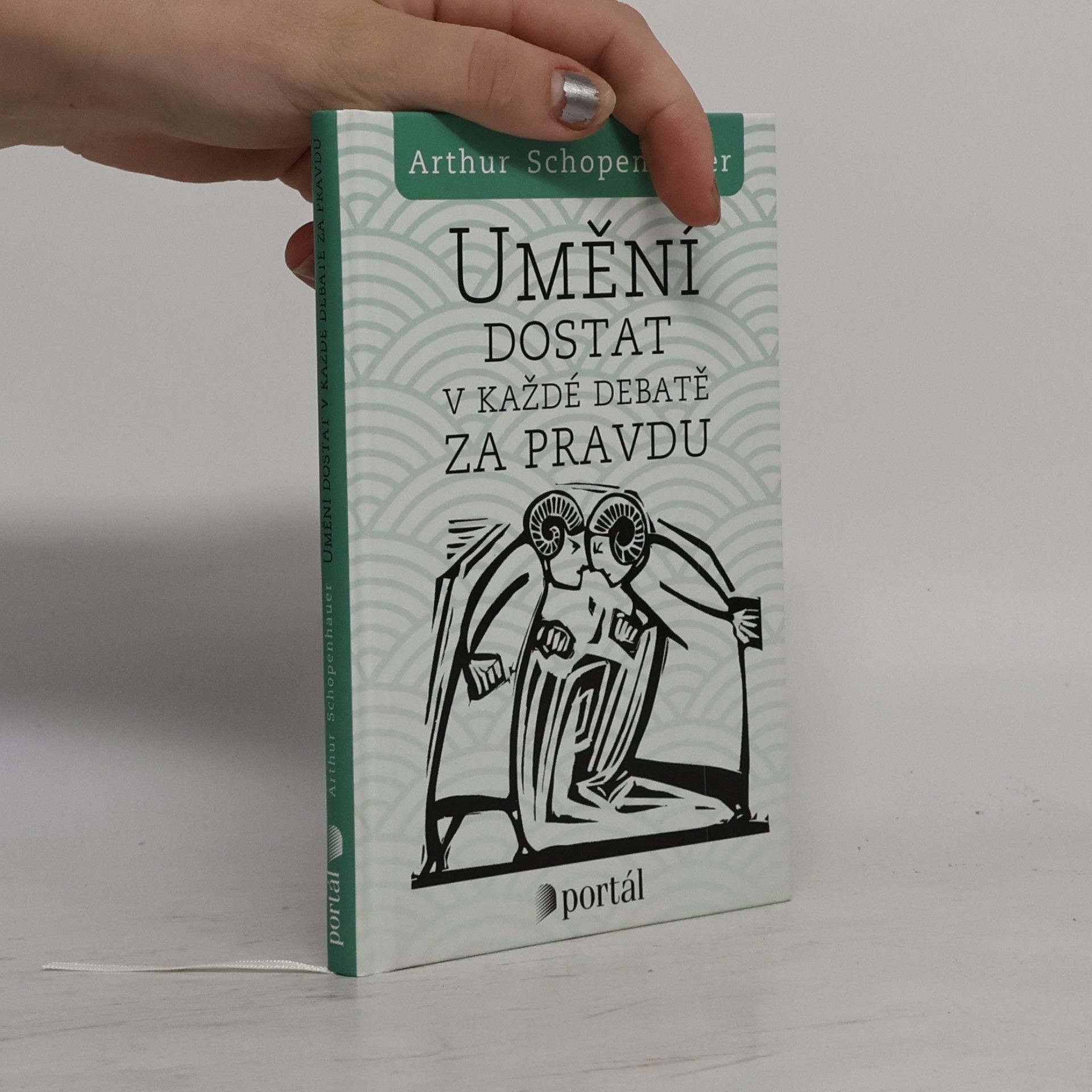 Arthur Schopenhauer Umění dostat v každé debatě za pravdu