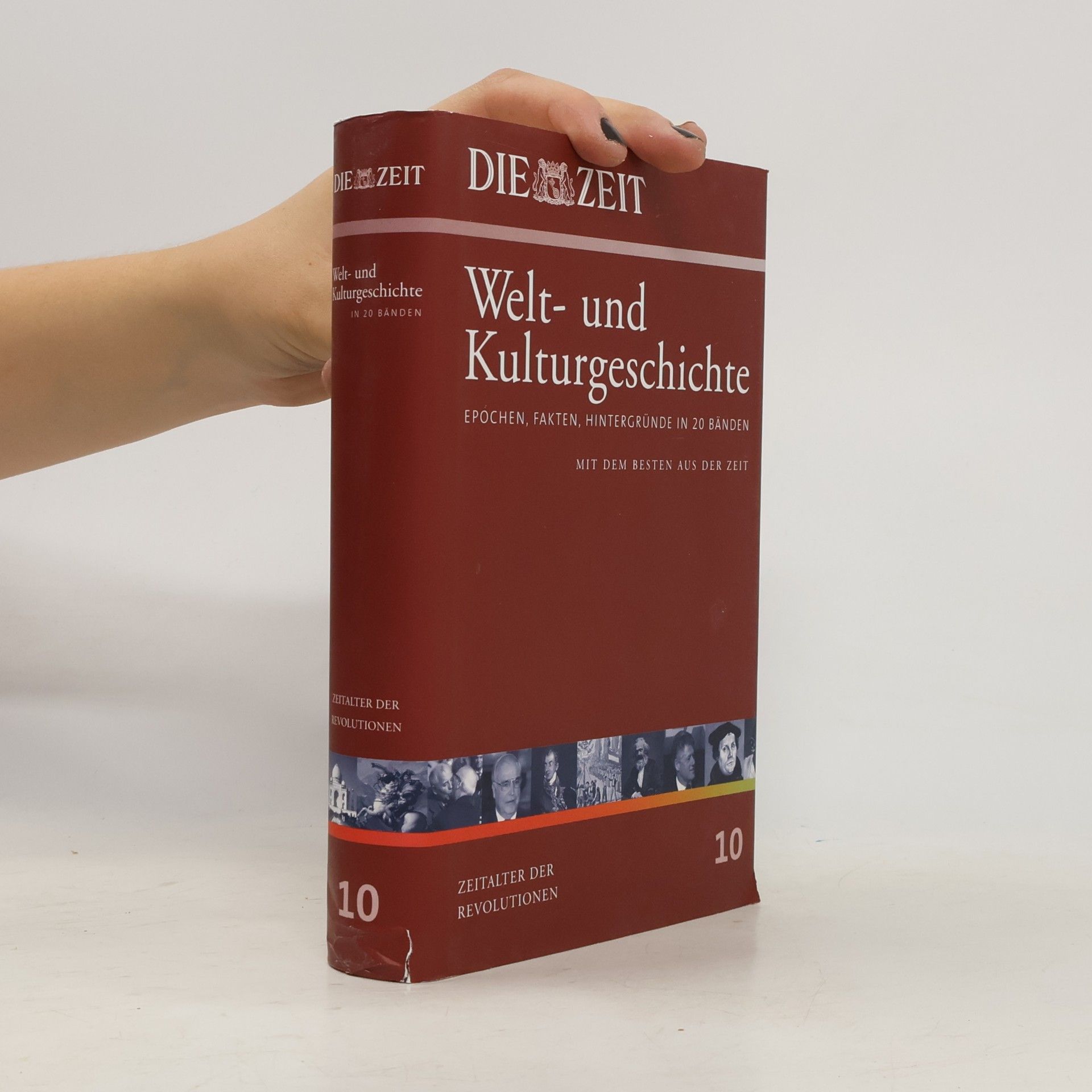 AA.VV. Die Zeit, Welt- und Kulturgeschichte 10. Zeitalter der Revolutionen