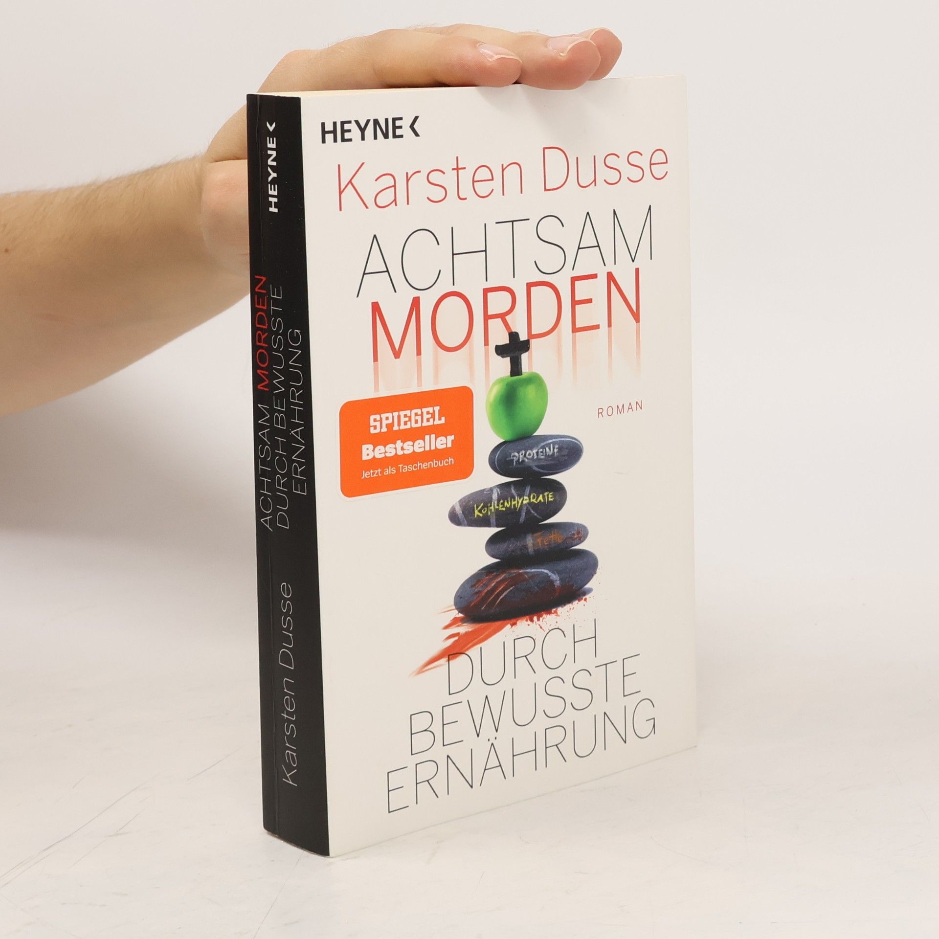 Karsten Dusse Achtsam morden durch bewusste Ernährung