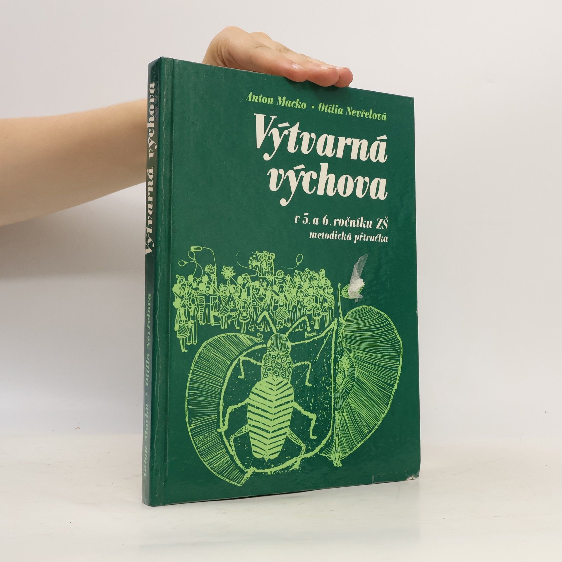 Otília Nevřelová Výtvarná výchova v 5. a 6. ročníku ZŠ : Metodická příručka