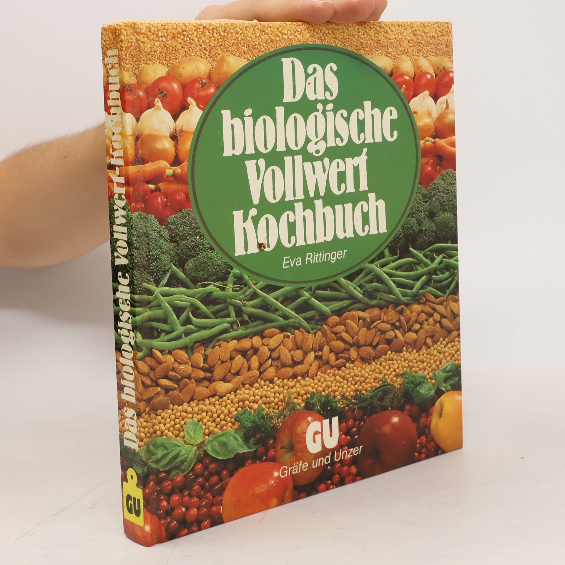 Eva Rittinger Das biologische Vollwert-Kochbuch