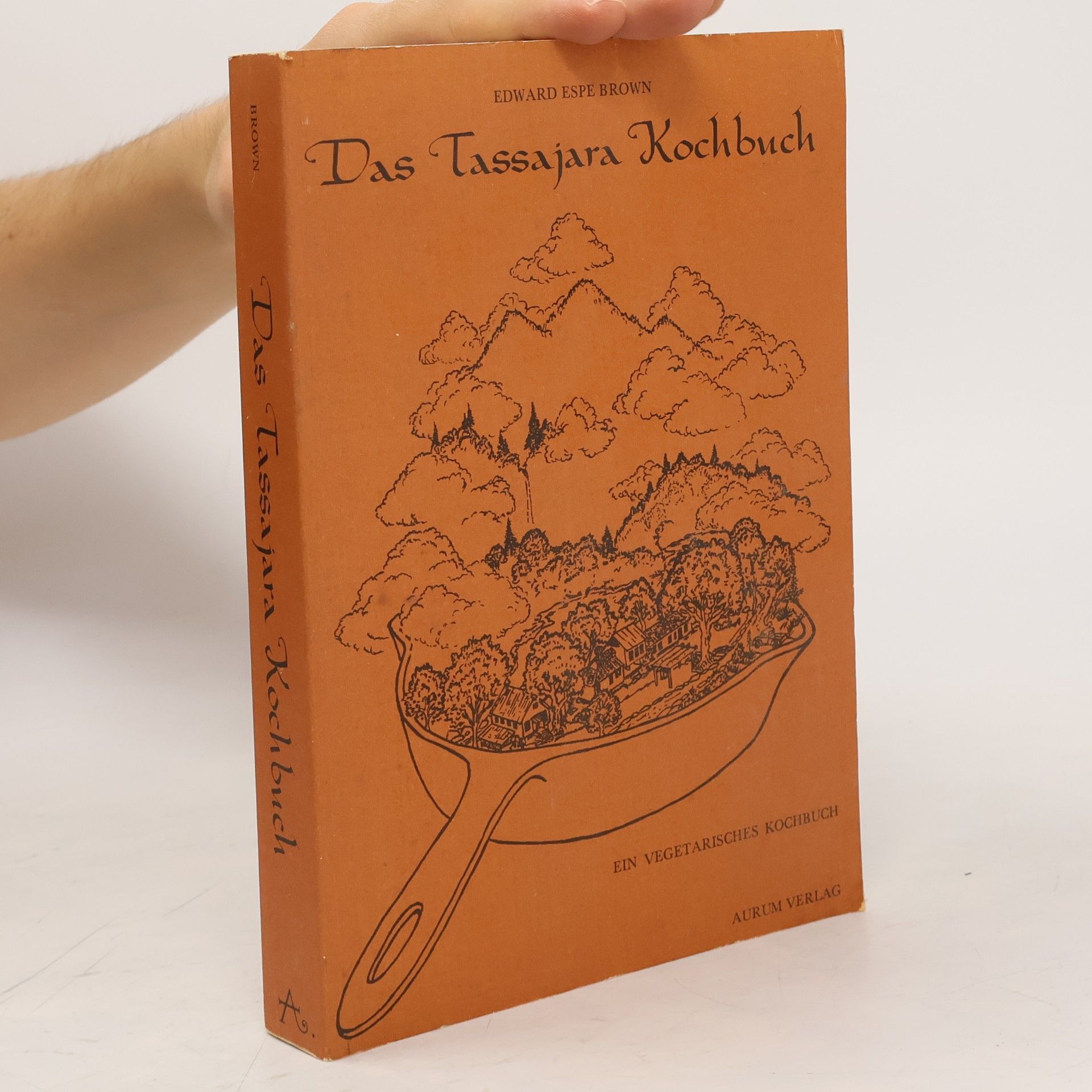 Edward Espe Brown Das Tassajara-Kochbuch