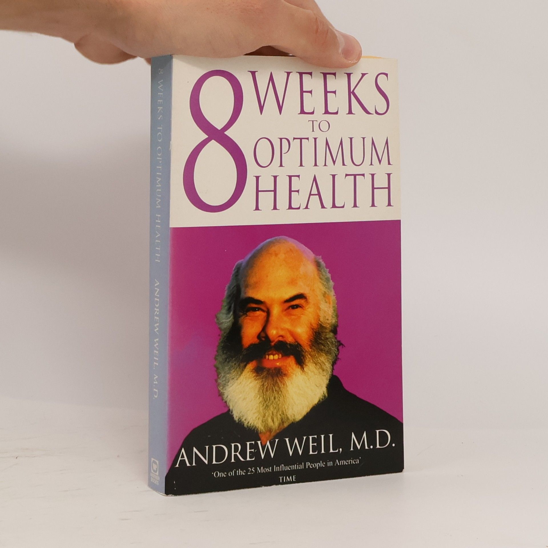 Andrew Weil 8 Weeks to Optimum Health