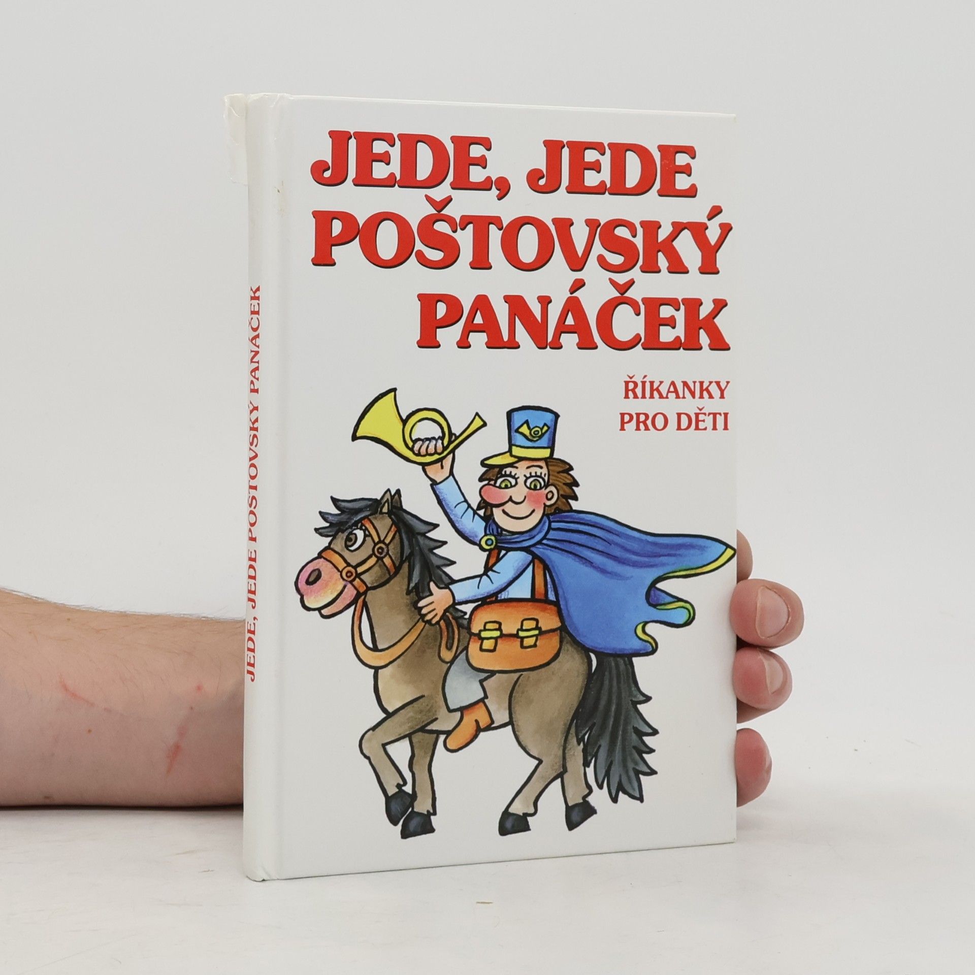 Jede, jede poštovský panáček : říkanky pro děti