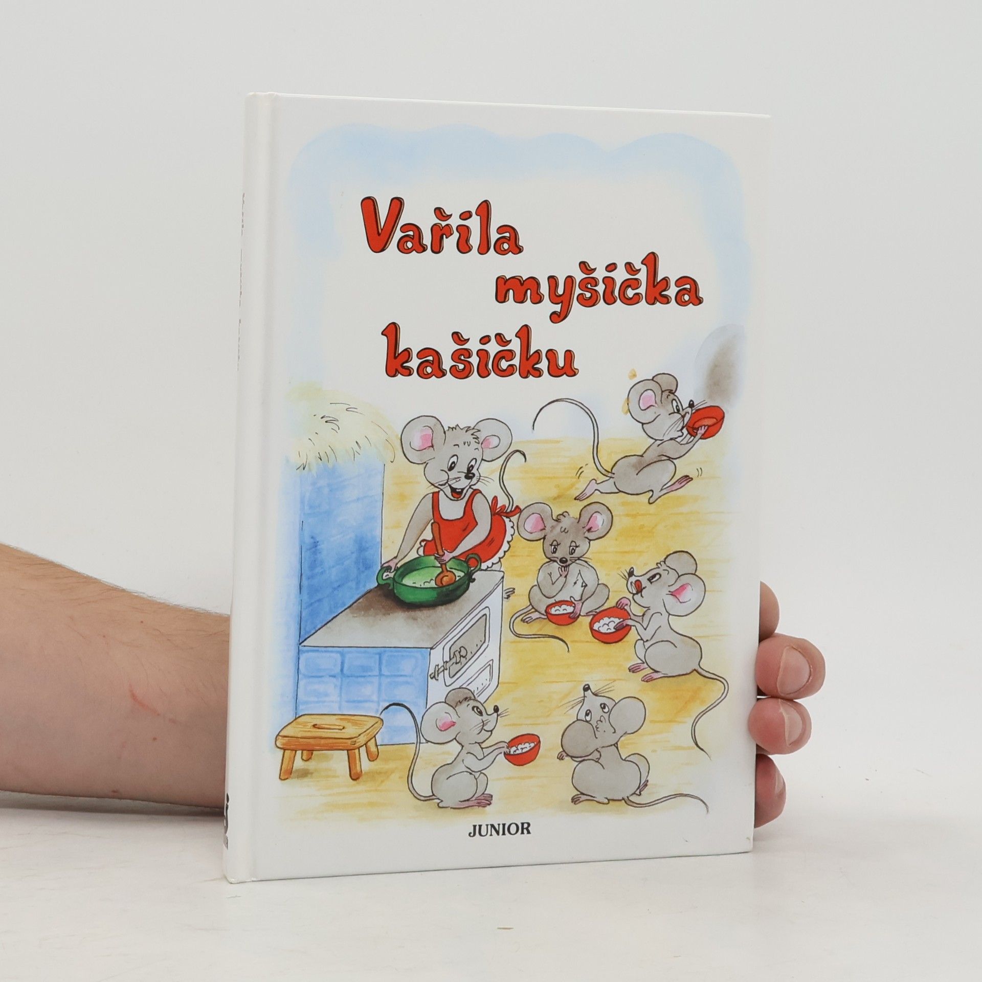 Vladimíra Vopičková Vařila myšička kašičku