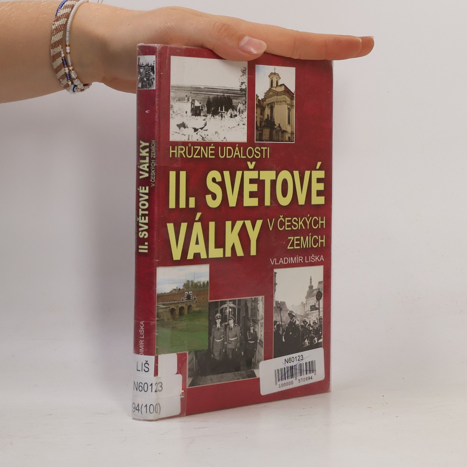 Vladimír Liška Hrůzné události II. světové války v českých zemích