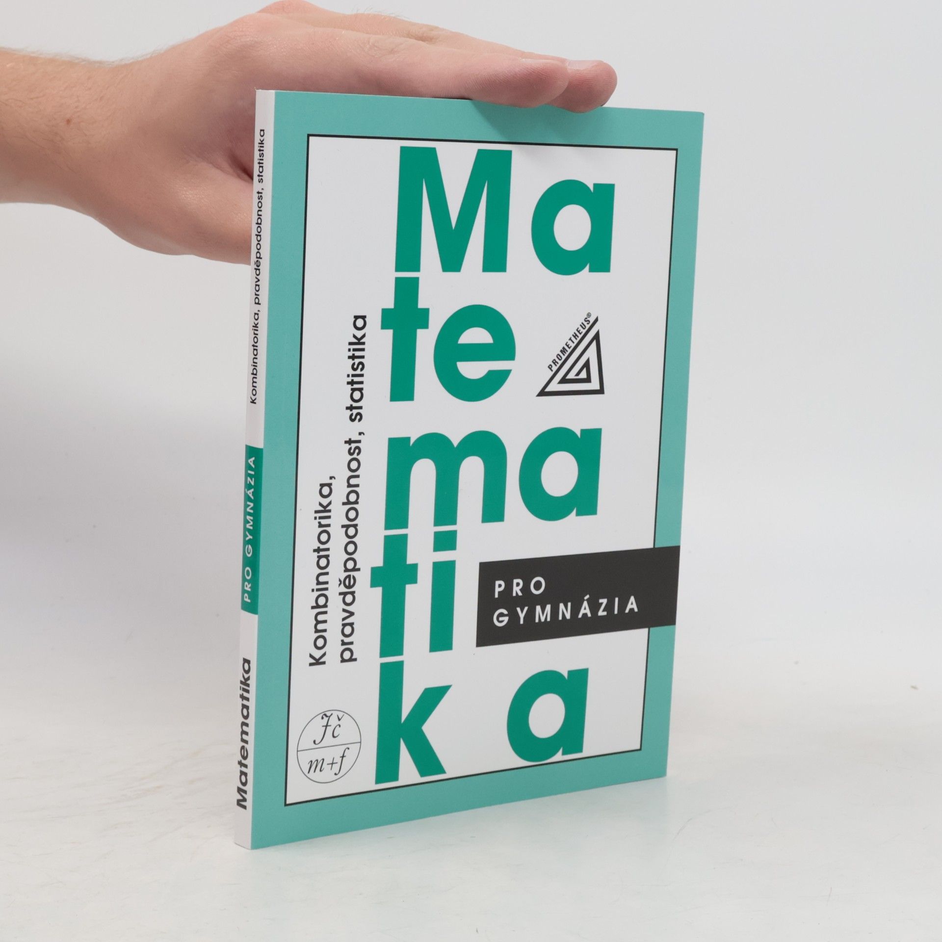 Emil Calda Matematika pro gymnázia. Kombinatorika, pravděpodobnost, statistika
