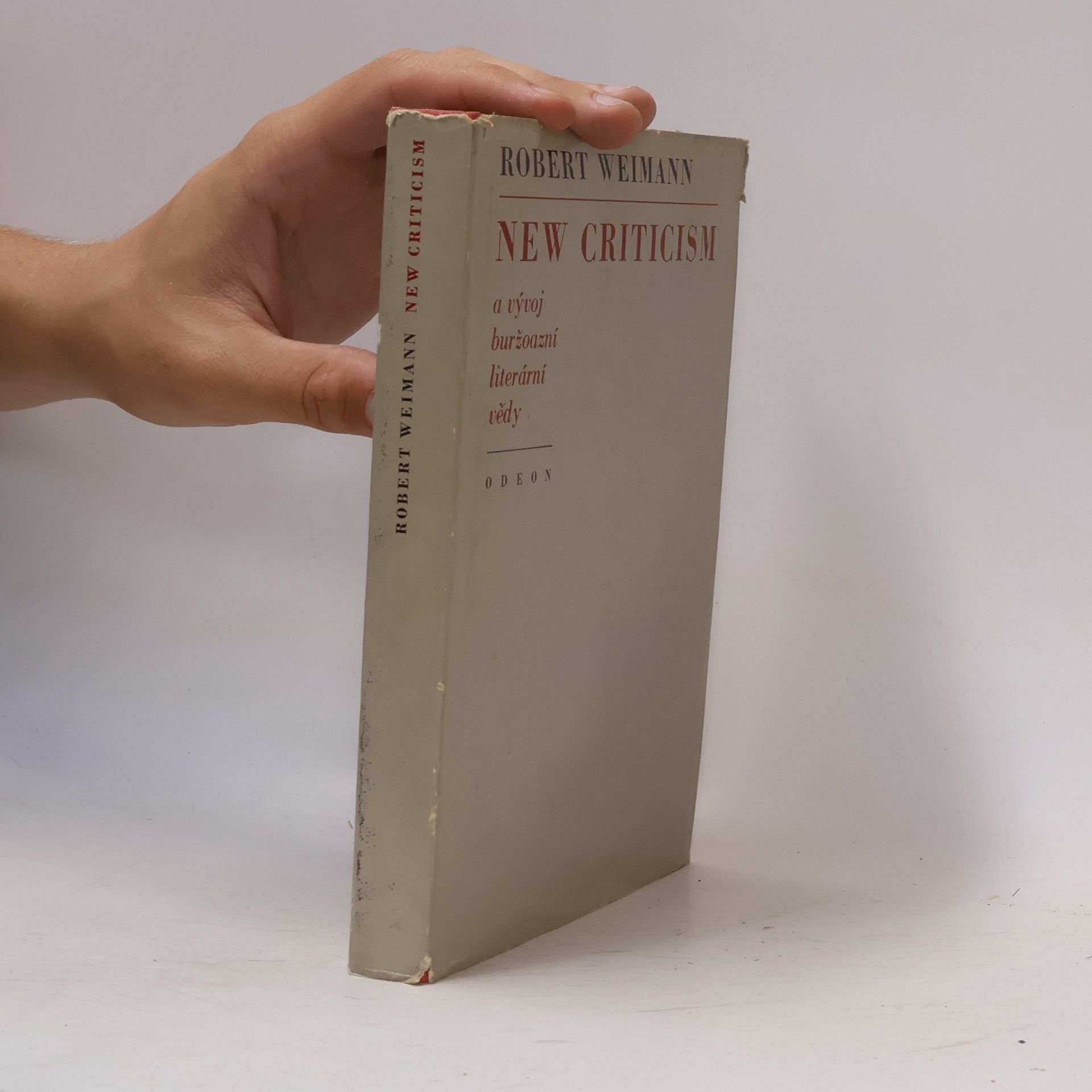 Robert Weimann "New Criticism" a vývoj buržoazní literární vědy: historie a kritika autonomních interpretačních metod