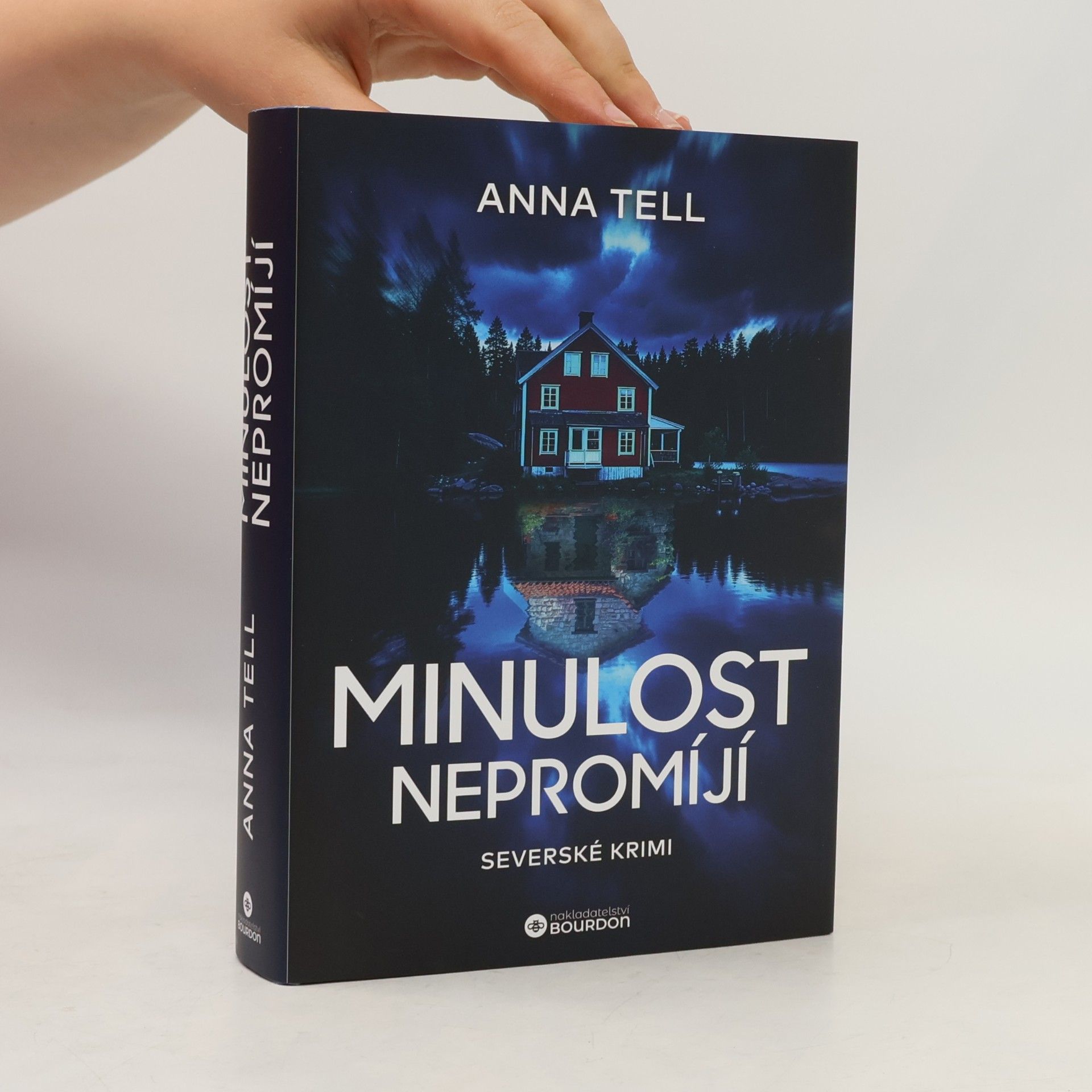 Anna Tell Minulost nepromíjí