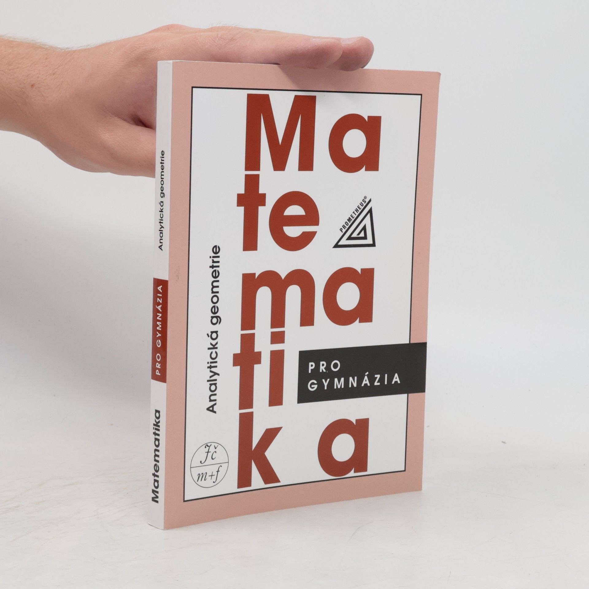 Leo Boček Matematika pro gymnázia. Analytická geometrie