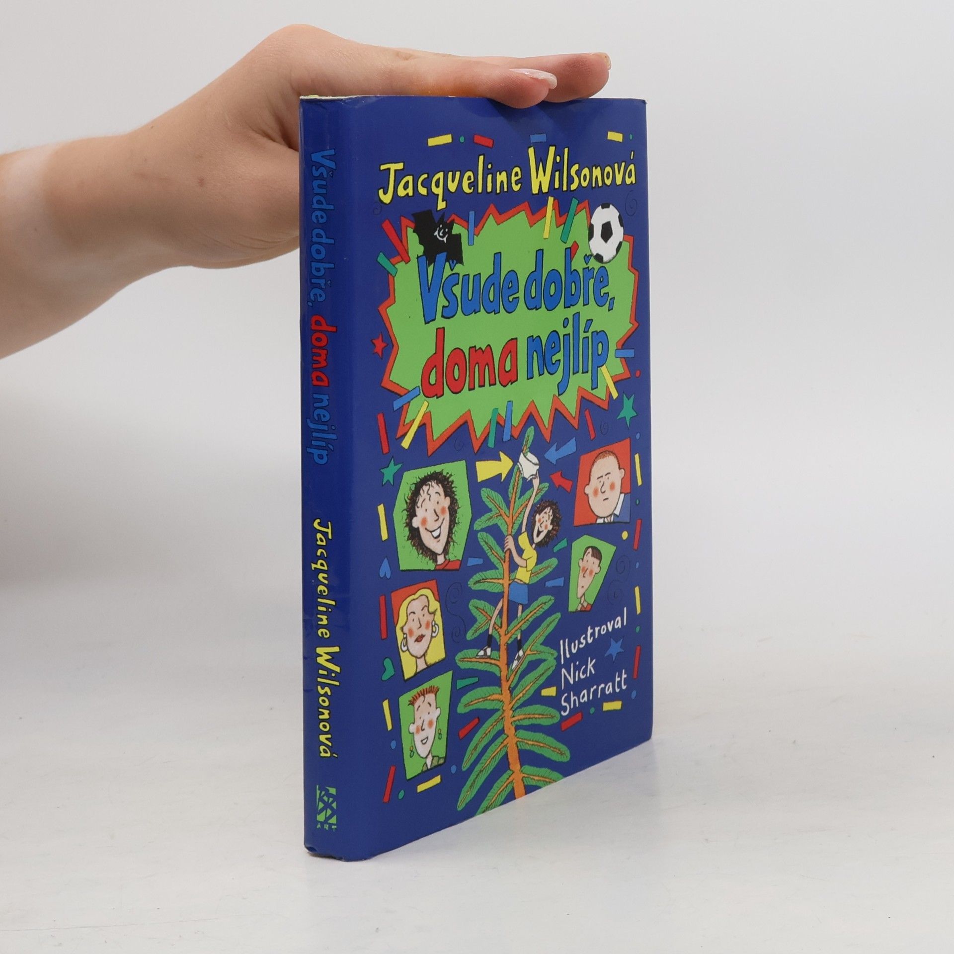 Jacqueline Wilson Všude dobře, doma nejlíp