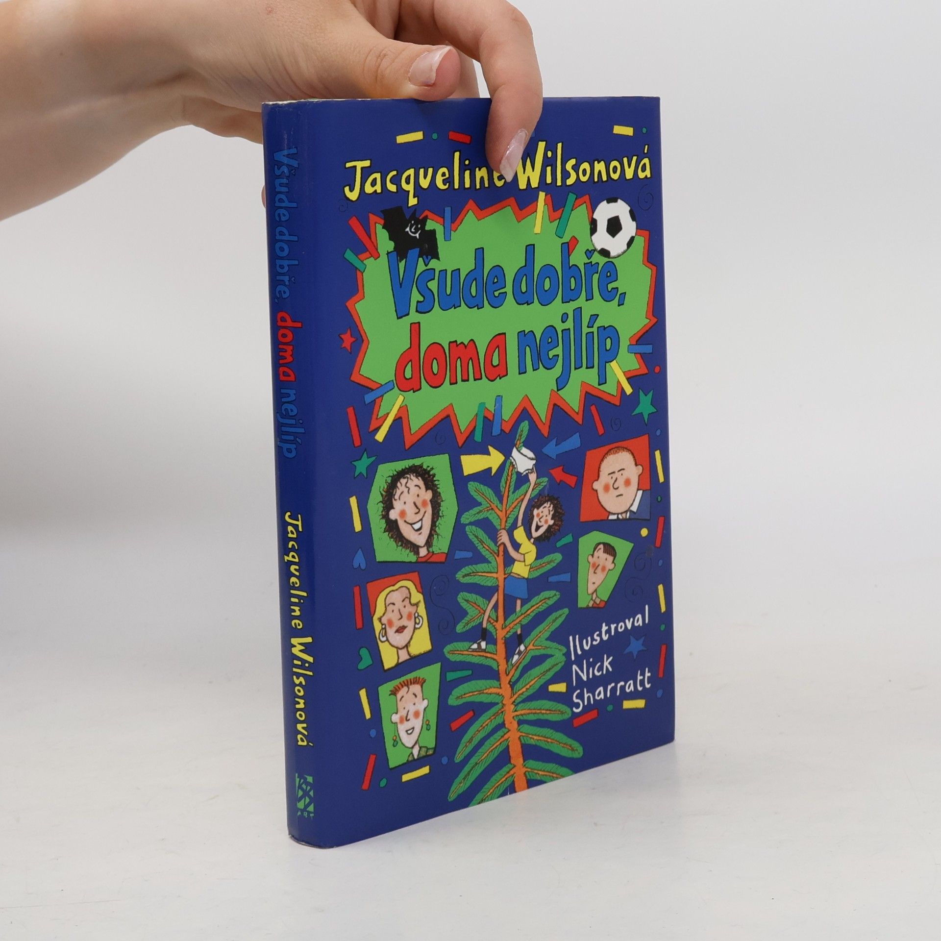 Jacqueline Wilson Všude dobře, doma nejlíp