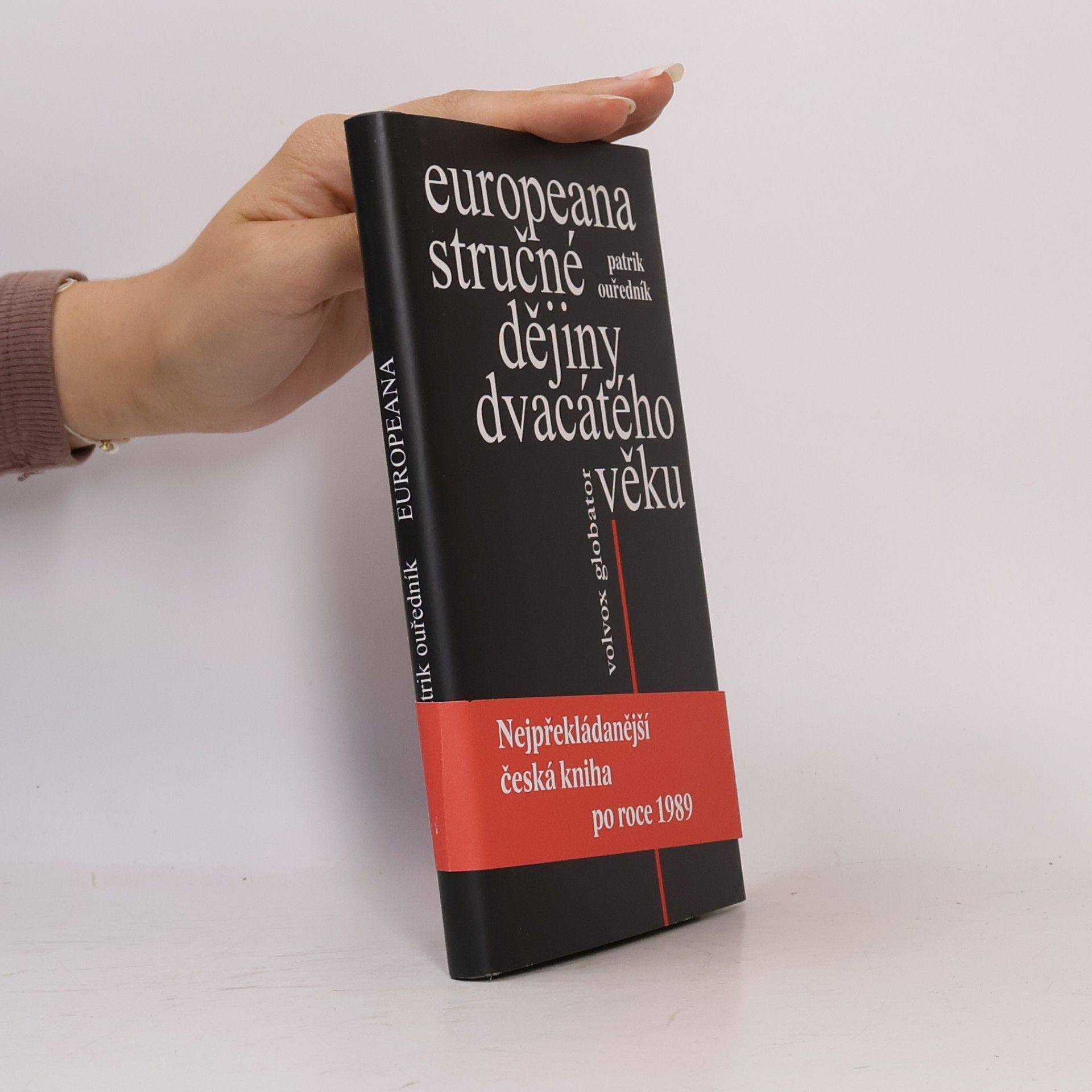 Patrik Ouředník Europeana : stručné dějiny dvacátého věku