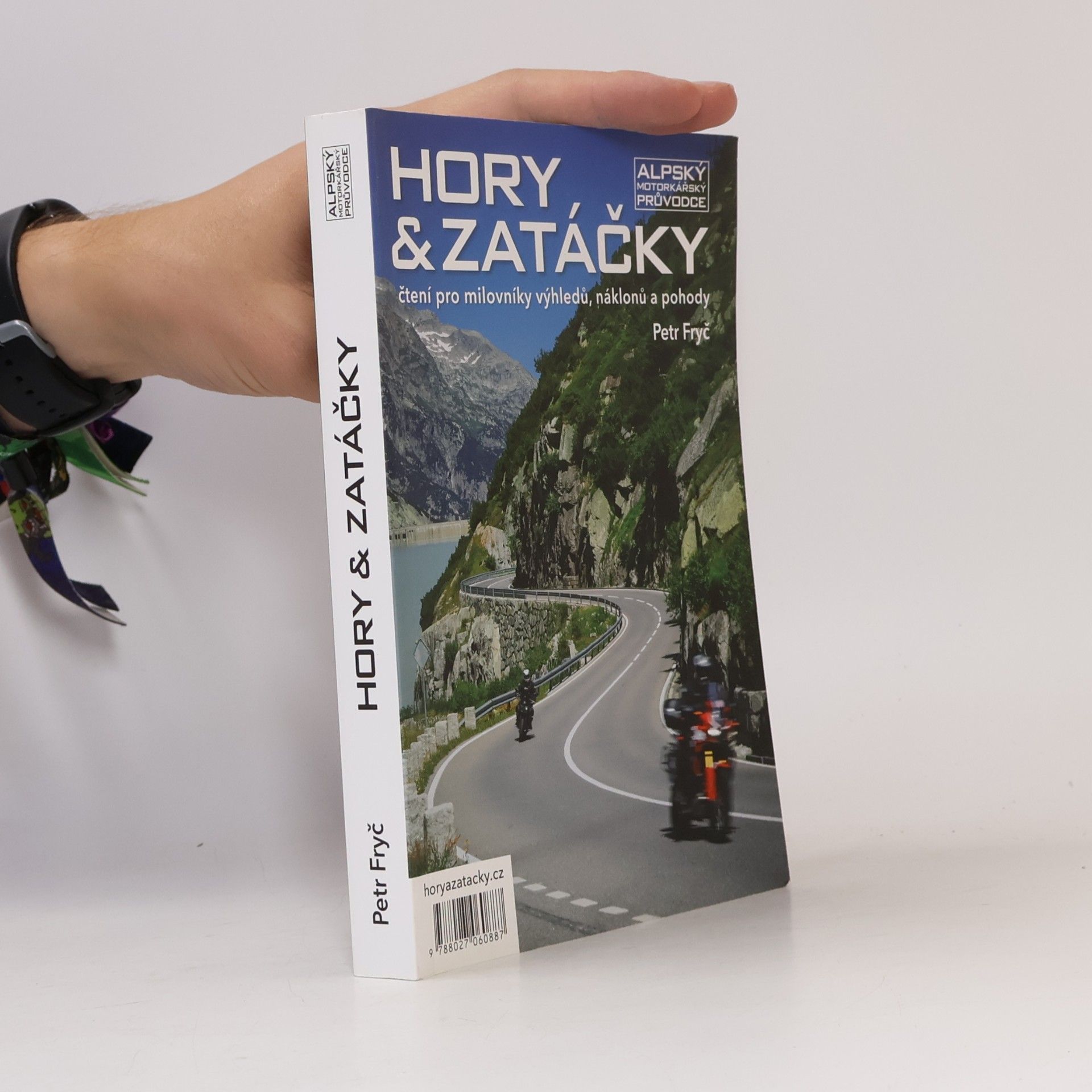 Petr Fryč Hory & zatáčky - Alpský motorkářský průvodce