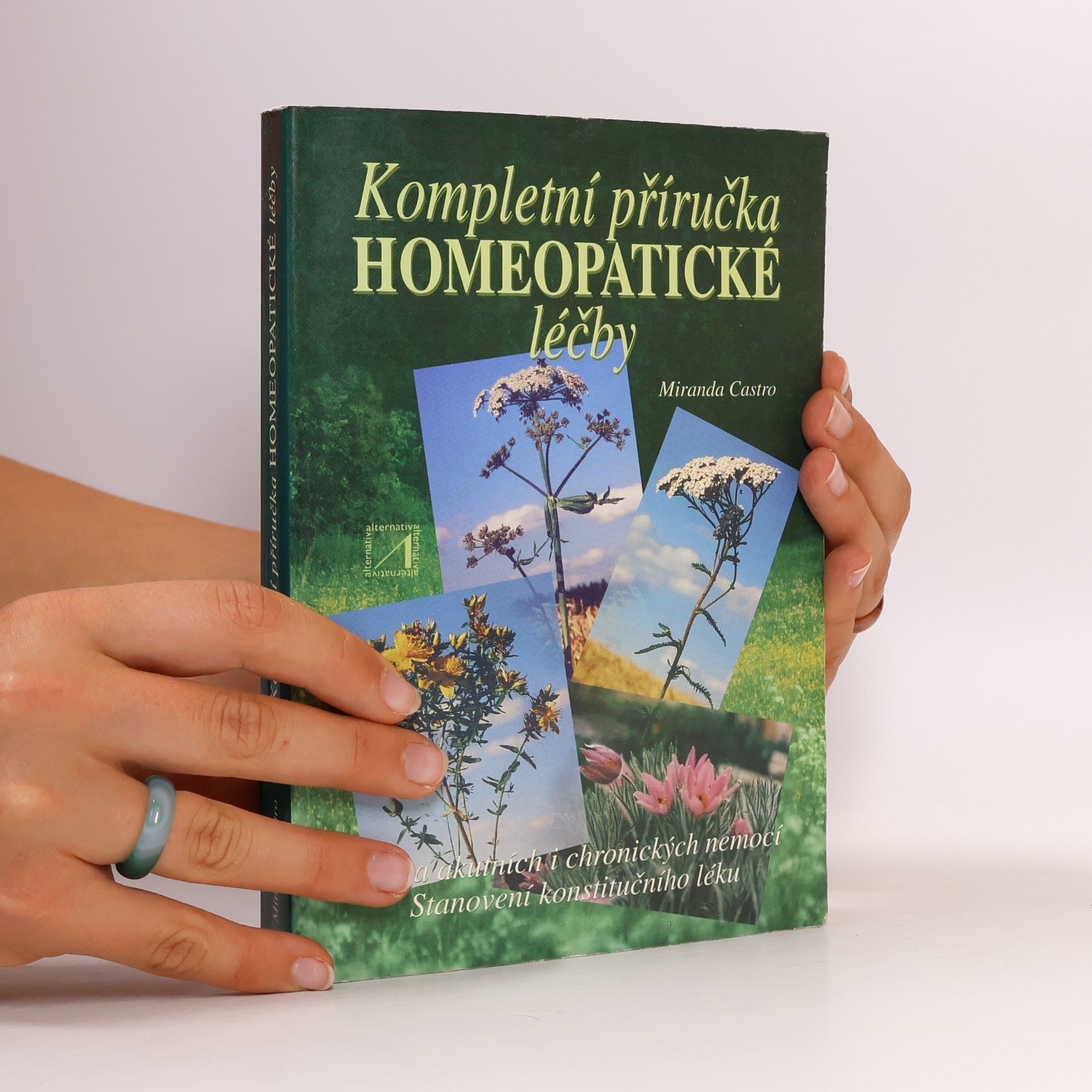Miranda Castro Kompletní příručka homeopatické léčby