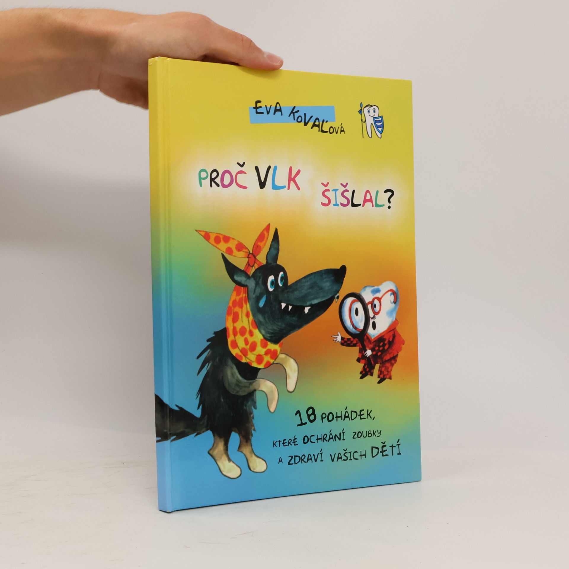 Eva Kovaľová Proč vlk šišlal?