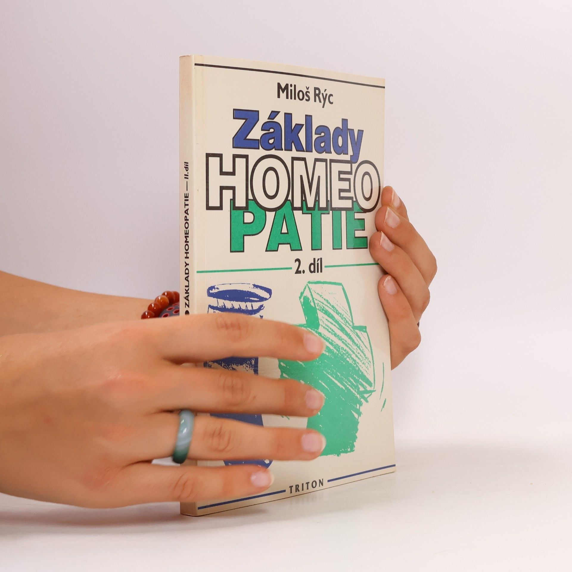 Miloš Rýc Základy homeopatie 2. díl
