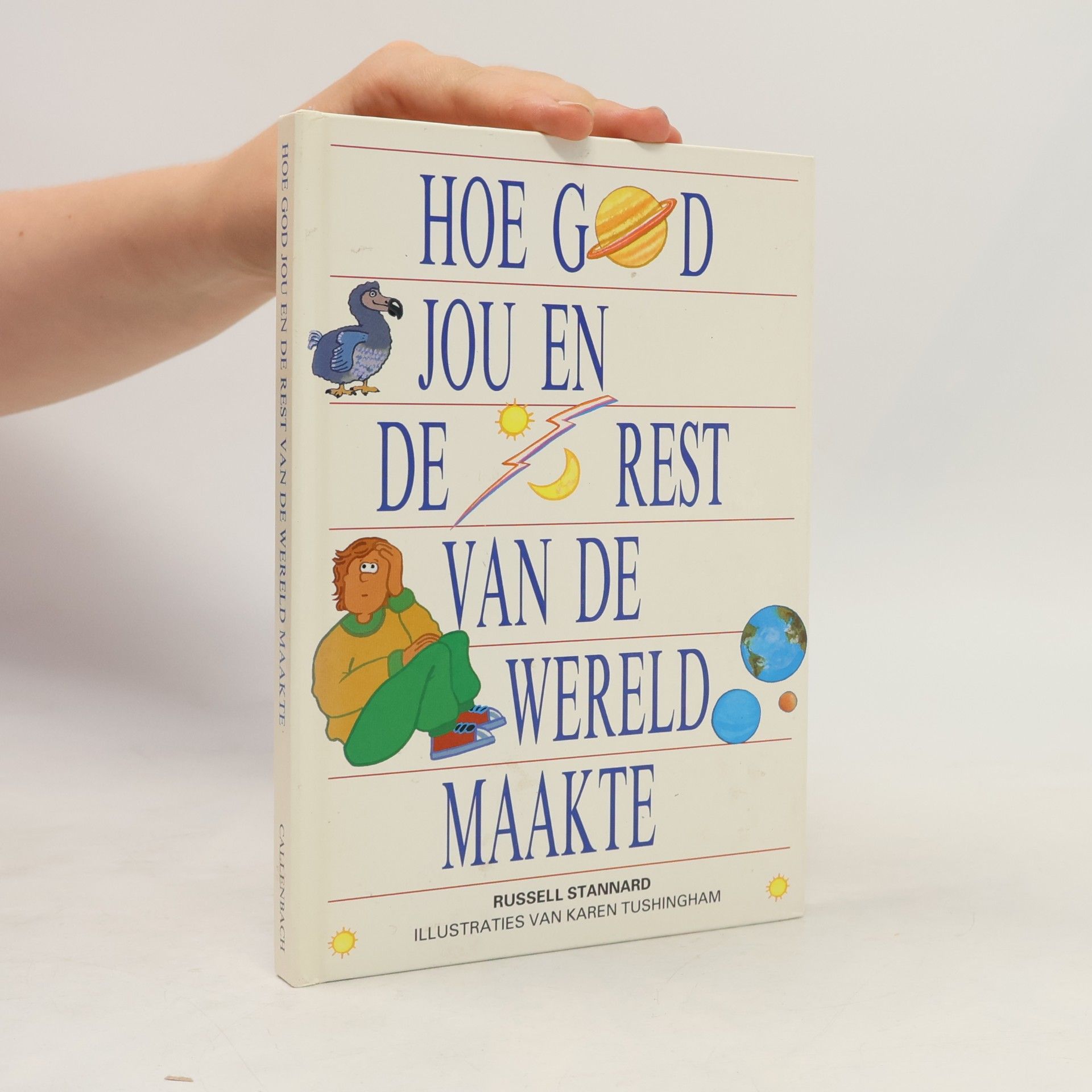 Hoe God jou en de rest van de wereld maakte