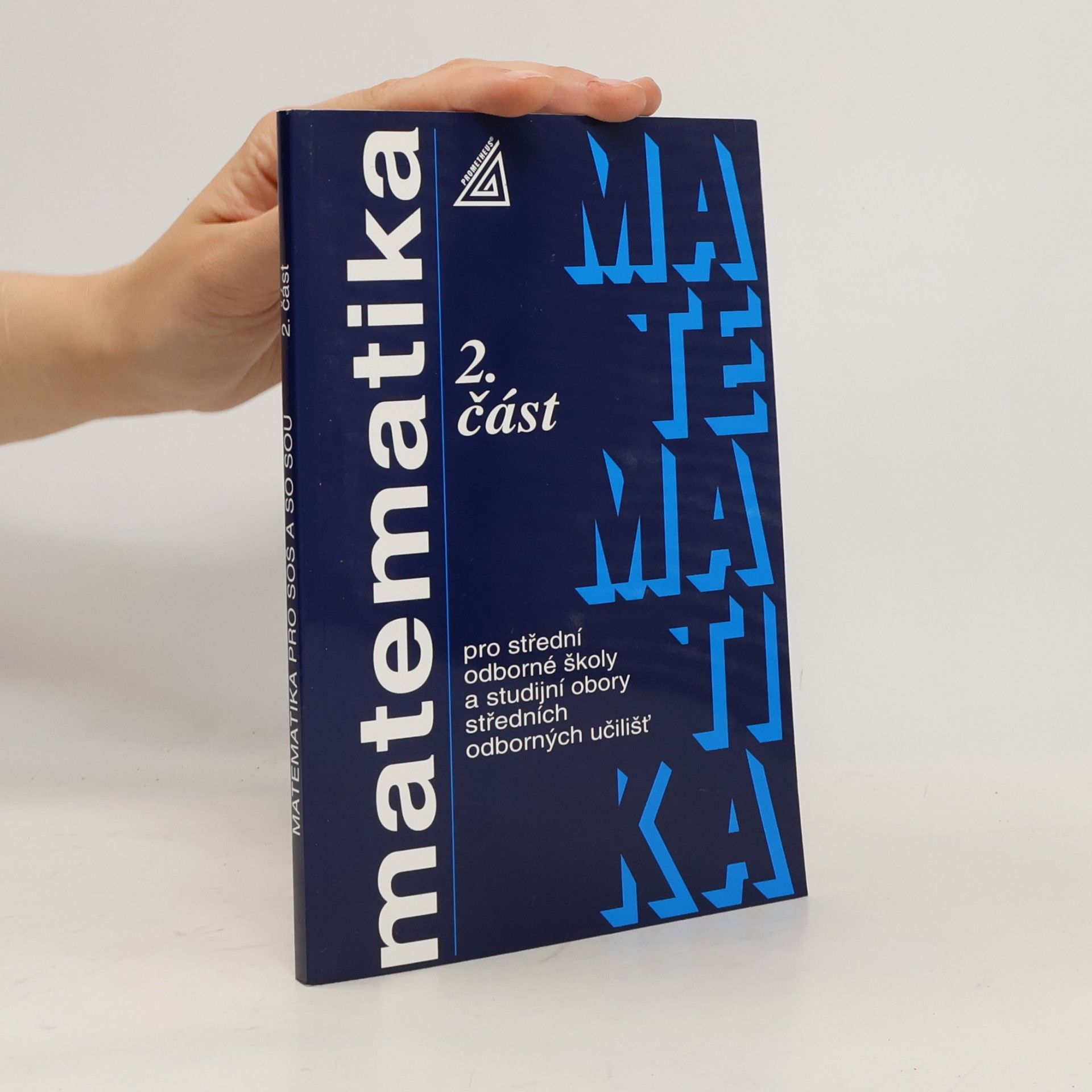 Jana Řepová Matematika pro střední odborné školy a studijní obory středních odborných učilišť. 2. část