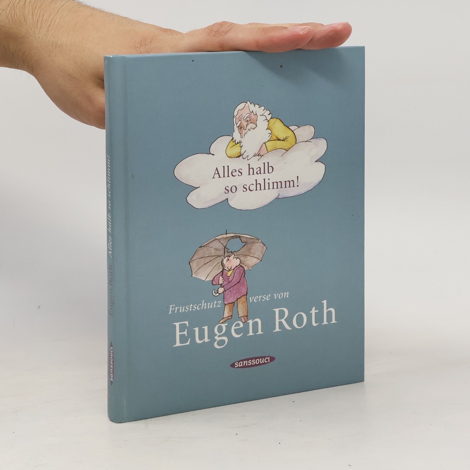 Eugen Roth Alles halb so schlimm!