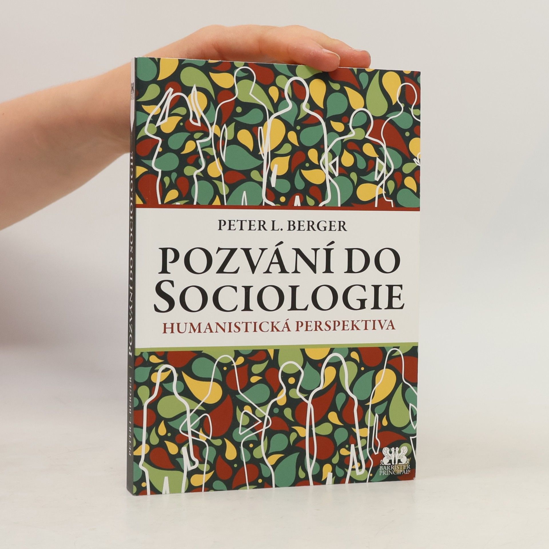 Peter L. Berger Pozvání do sociologie : humanistická perspektiva