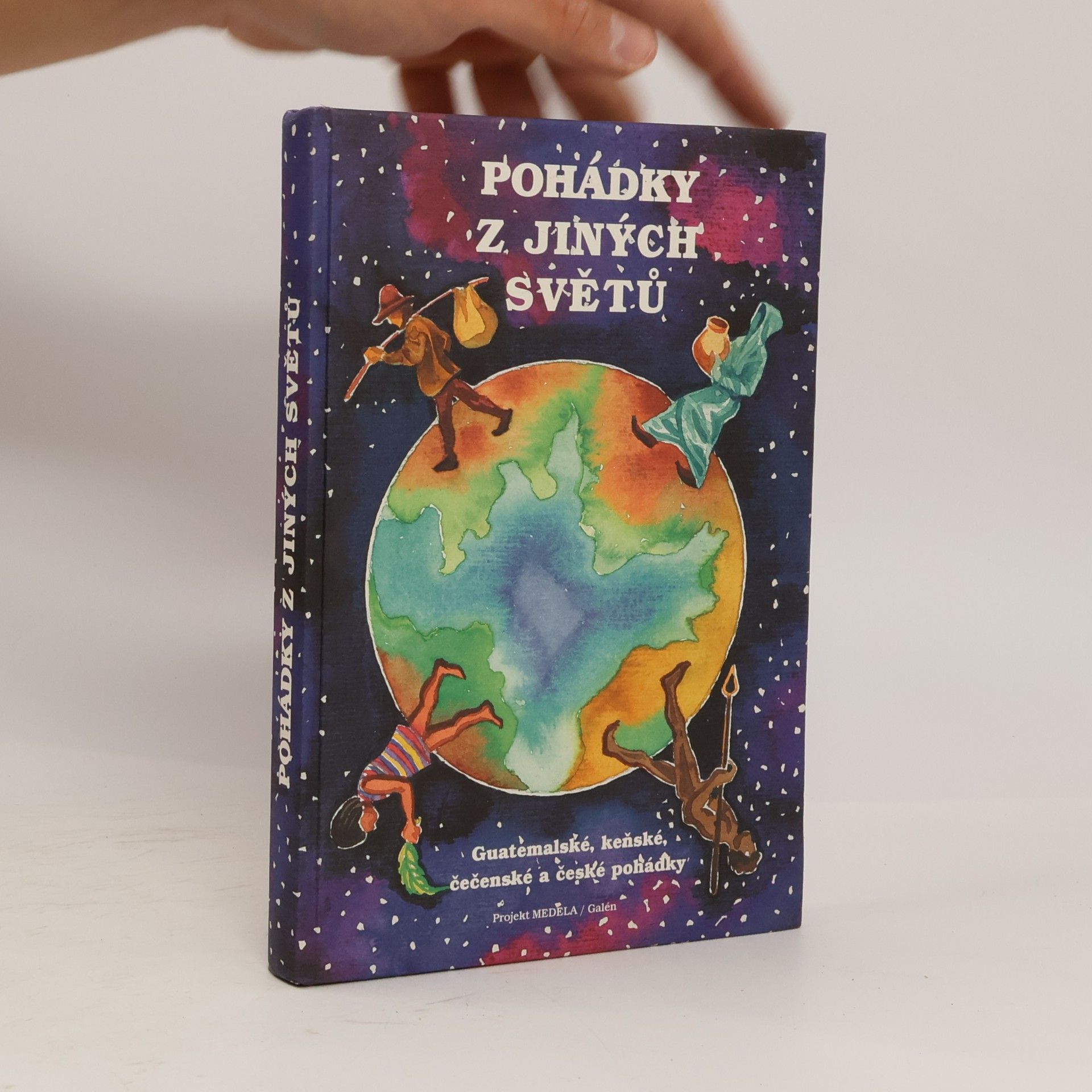 Tomáš Císařovský Pohádky z jiných světů. Guatemalské, keňské, čečenské a české pohádky