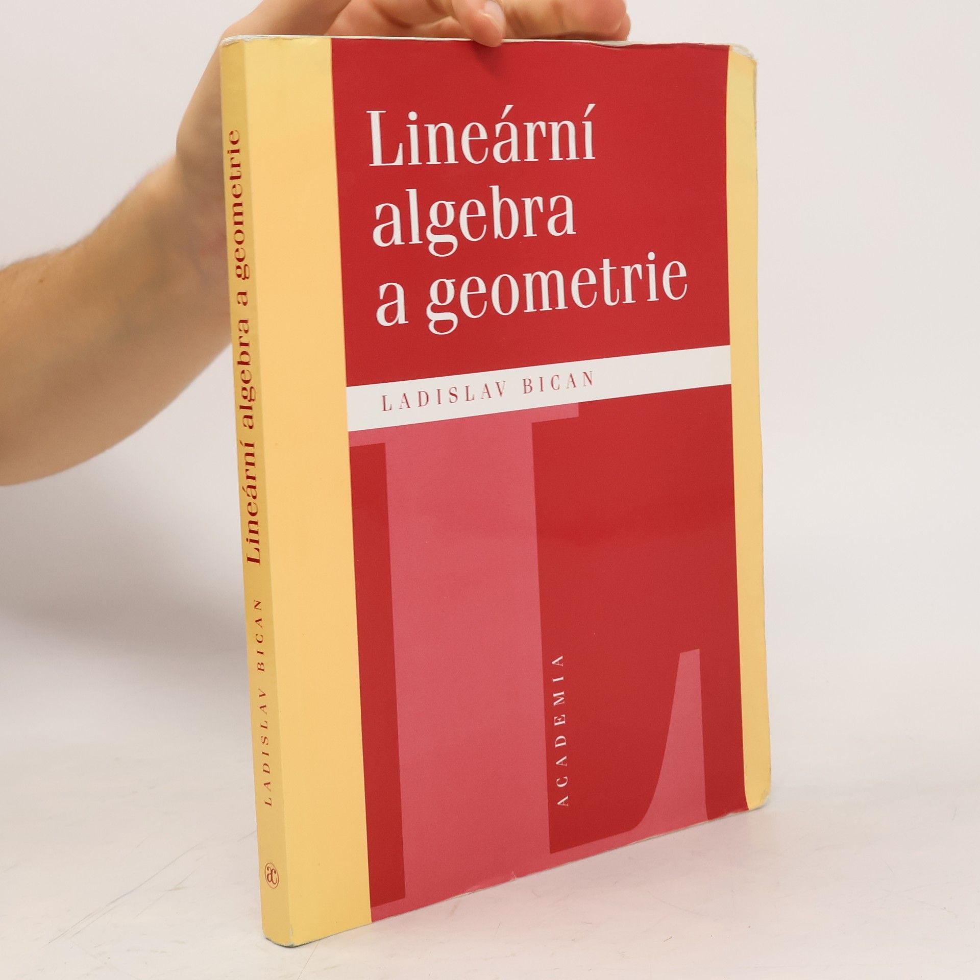 Ladislav Bican Lineární algebra a geometrie