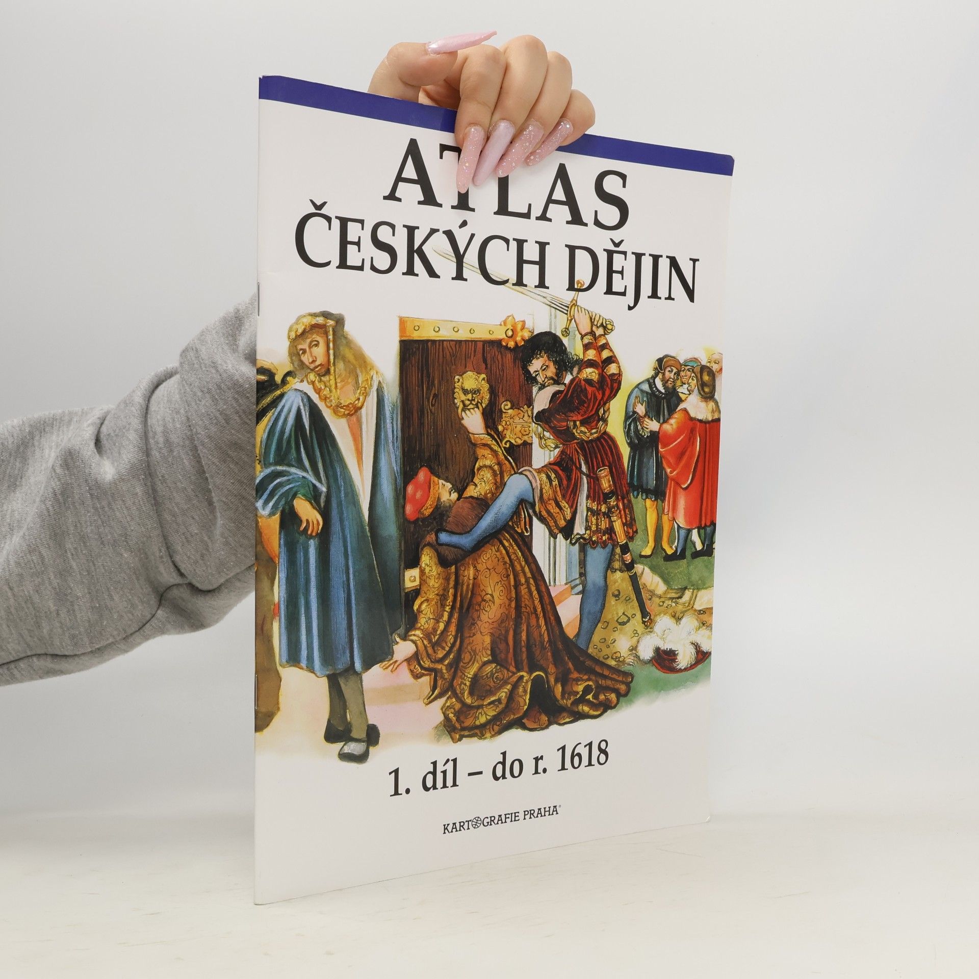 Eva Semotanová Atlas českých dějin. 1. díl, do r. 1618