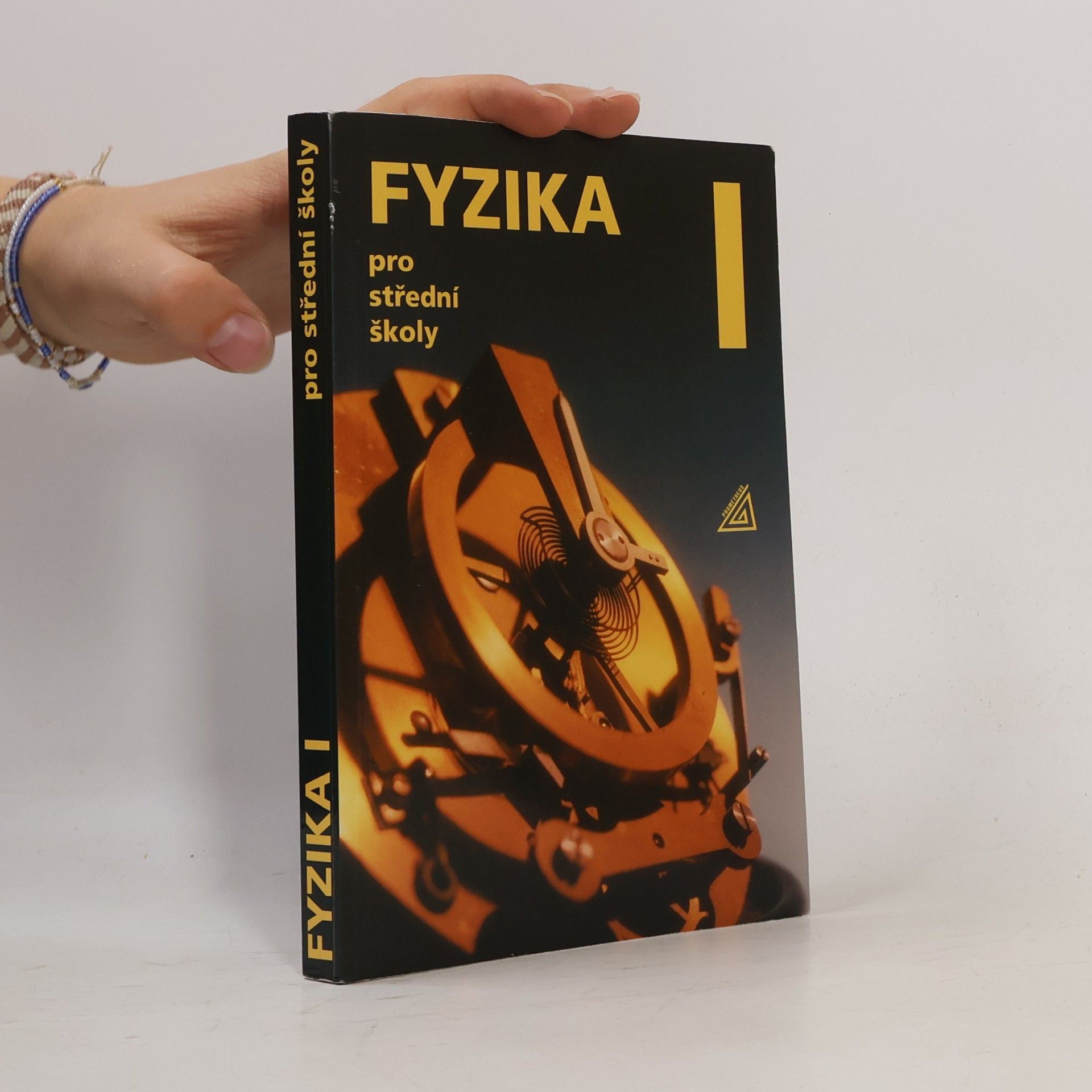 Radmila Hýblová Fyzika pro střední školy I