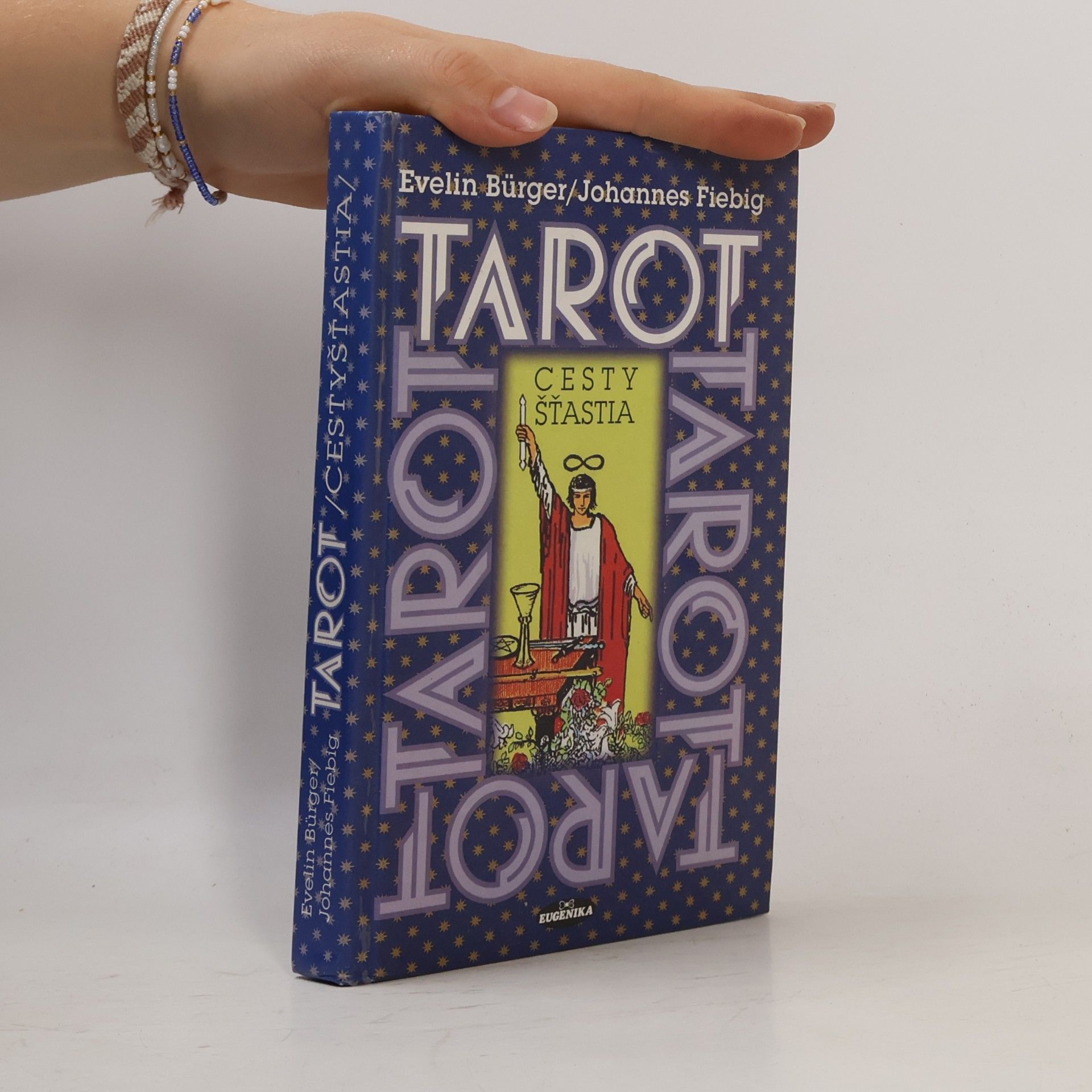 Evelin Bürger Tarot: Cesty šťastia