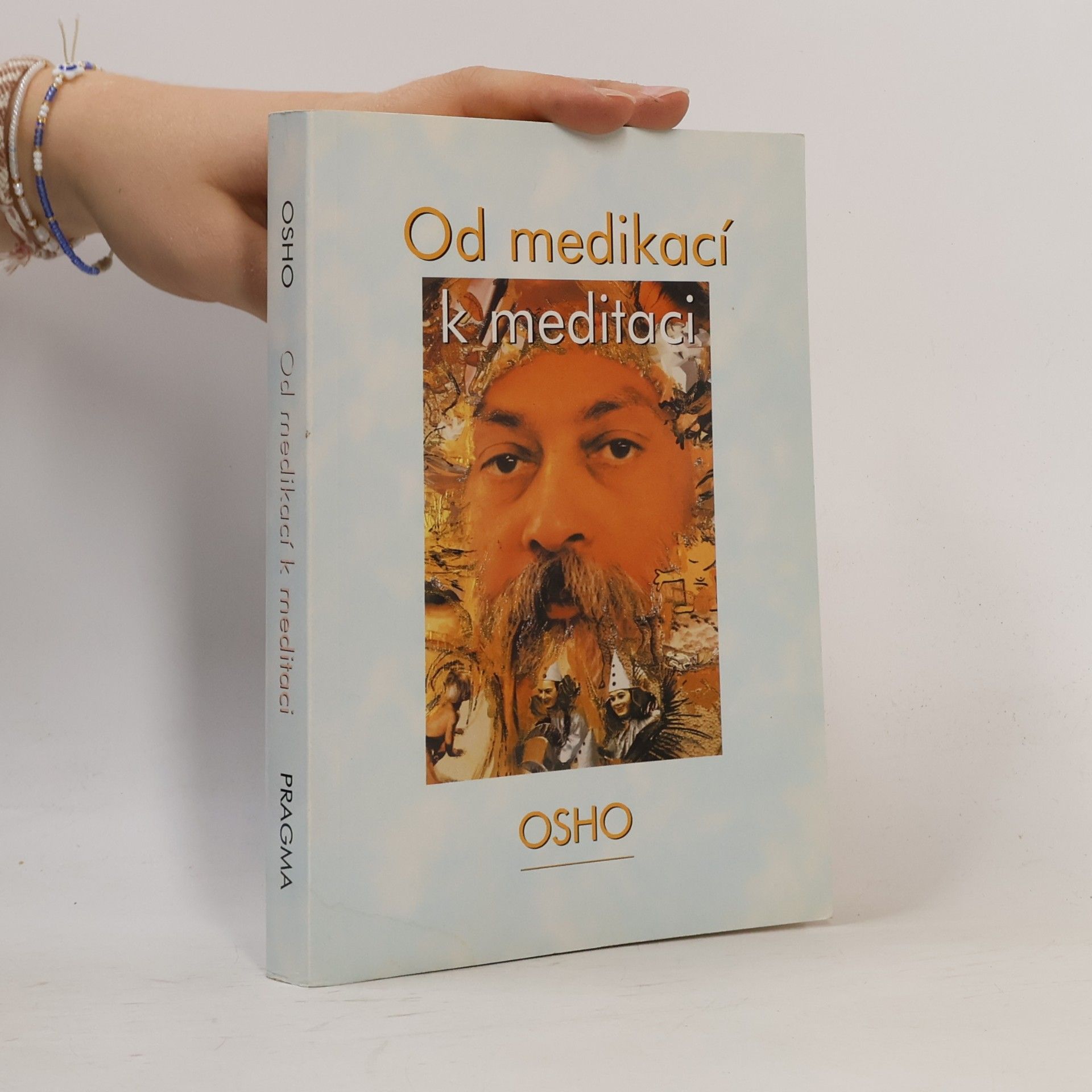 Osho Od medikací k meditaci