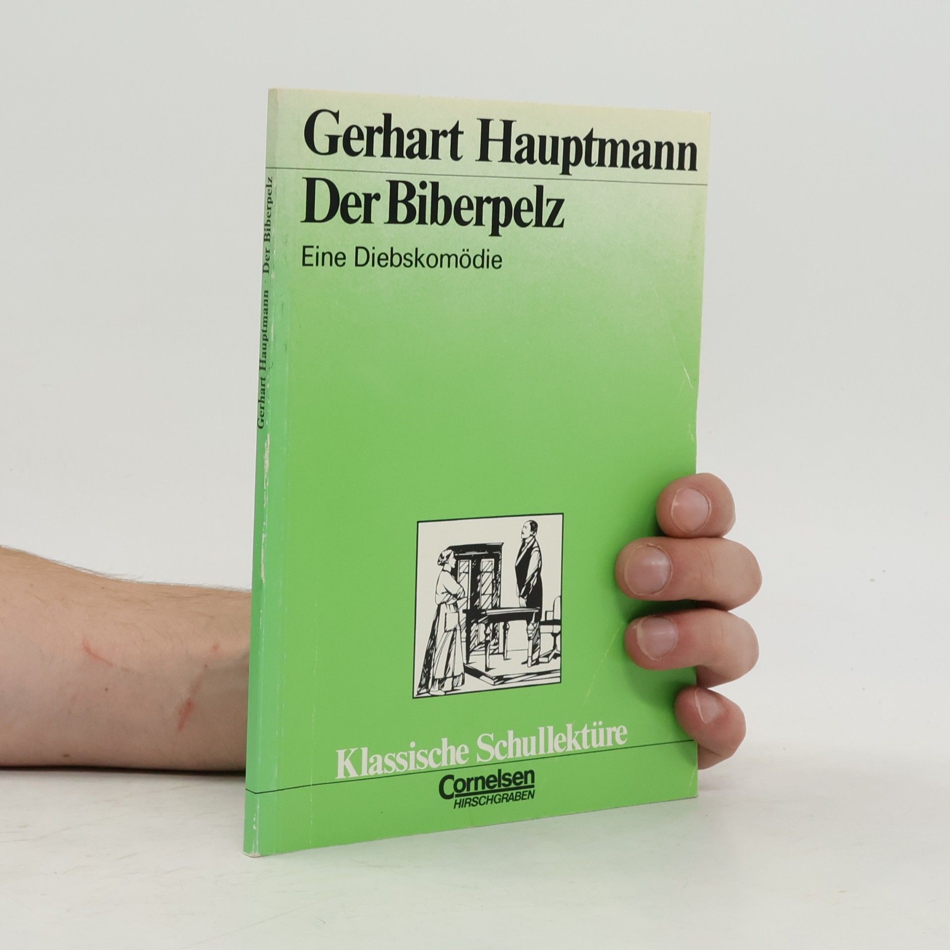 Gerhart Hauptmann Der Biberpelz