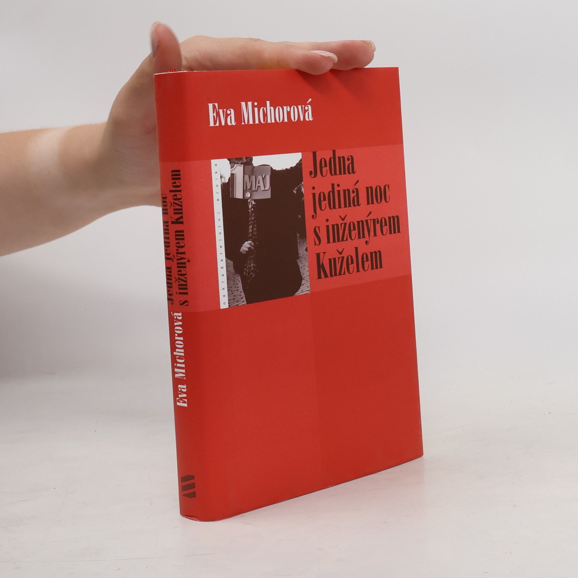 Eva Michorová Jedna jediná noc s inženýrem Kuželem