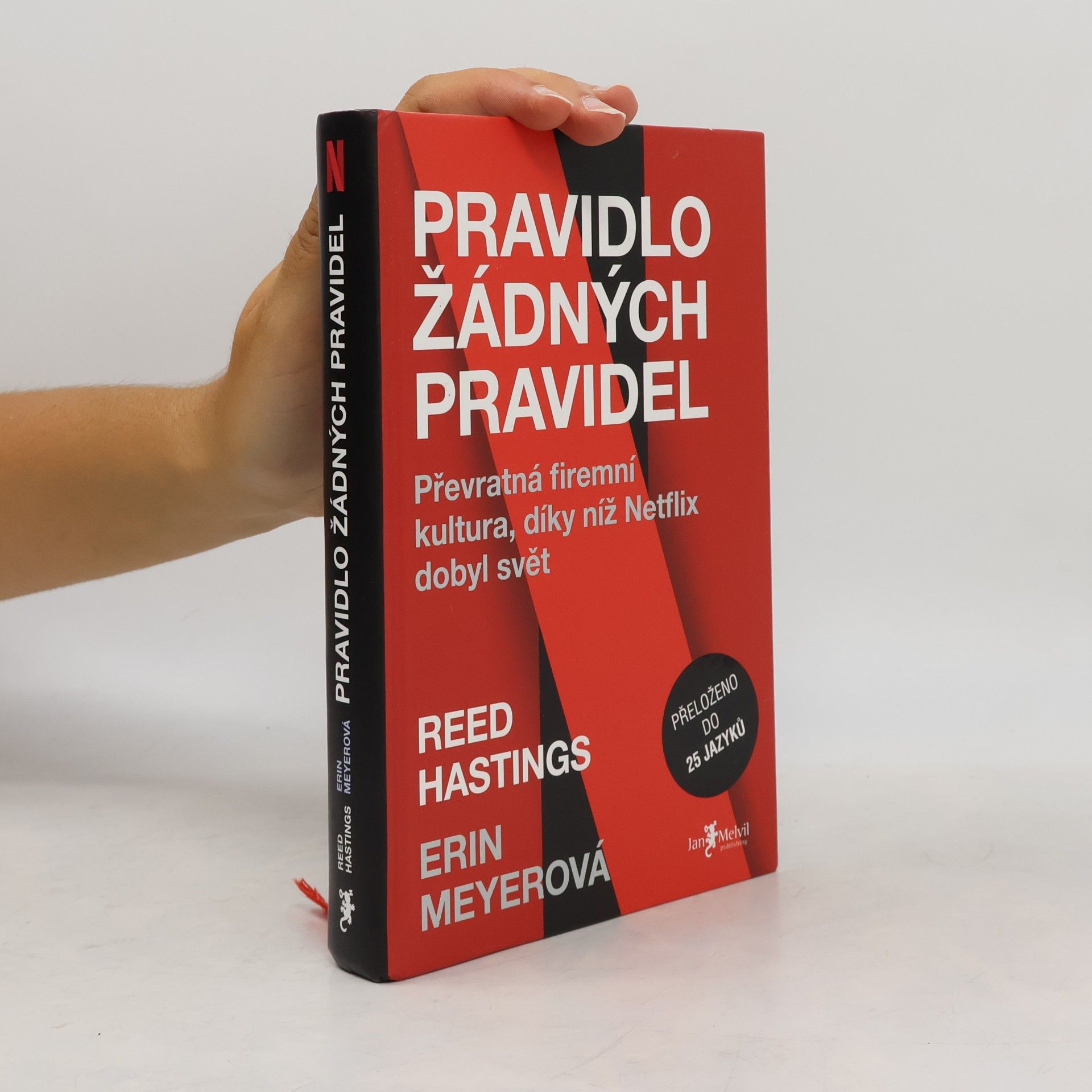 Reed Hastings Pravidlo žádných pravidel. Převratná firemní kultura, díky níž Netflix dobyl svět