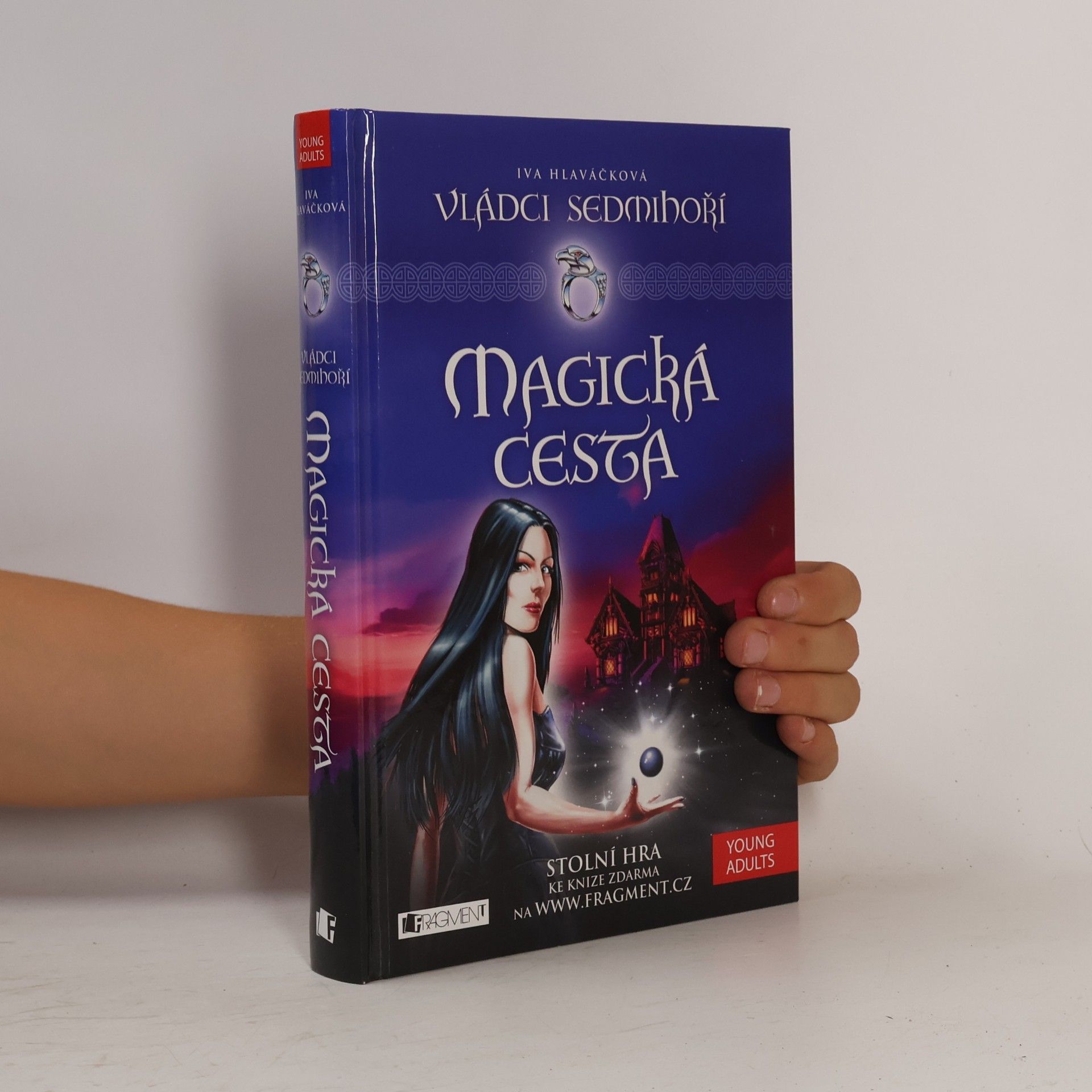 Iva Hlaváčková Vládci Sedmihoří. Magická cesta