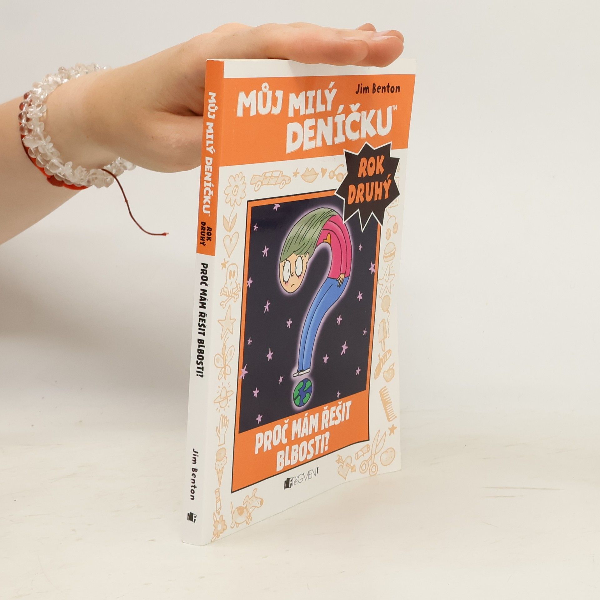 Můj milý deníčku: Příběhy z Mackerelské základní školy od Jima Bentona: Druhý rok. Proč mám řešit blbosti?