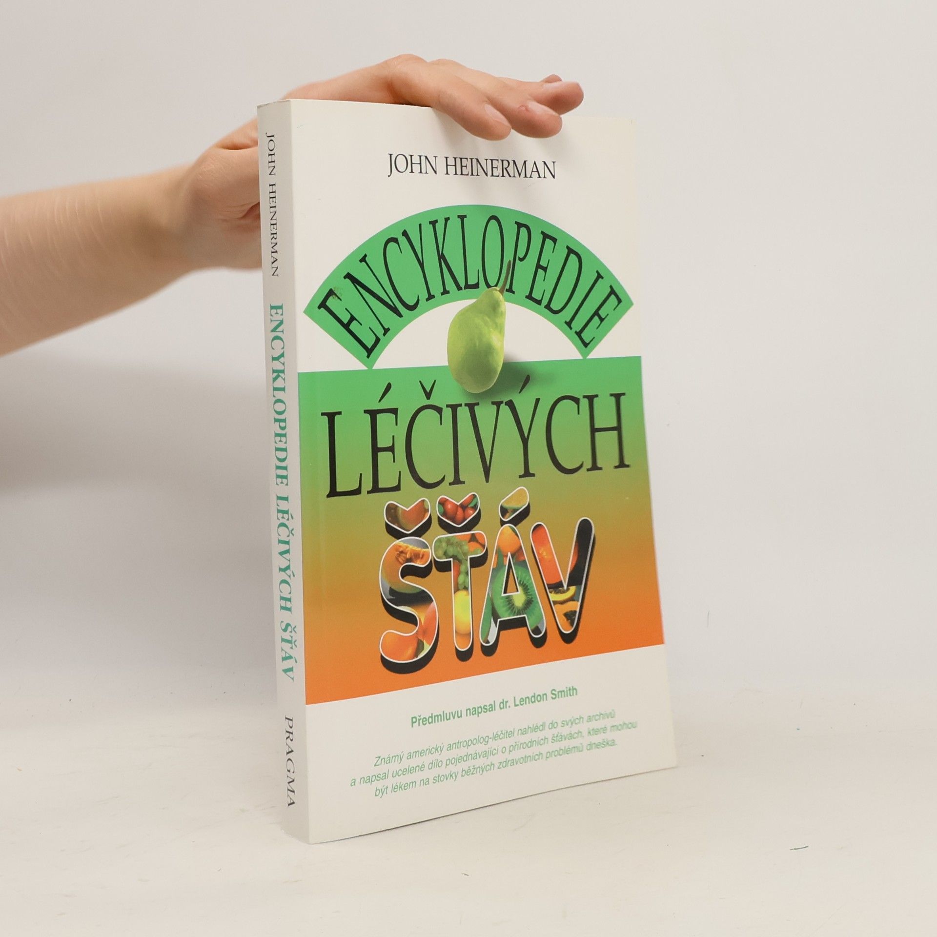 John Heinerman Encyklopedie léčivých šťáv