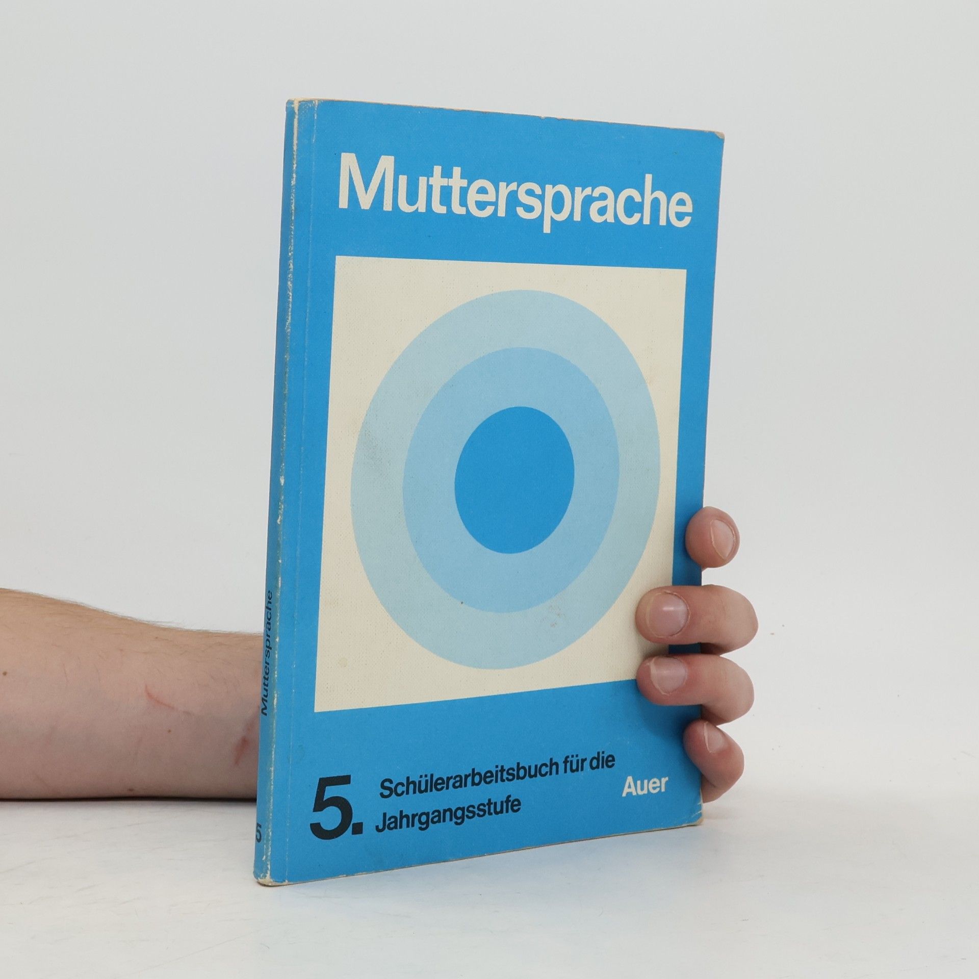 Muttersprache - Schülerarbeitsbuch für den Unterricht in Sprachgestaltung, Sprachlehre, Sprachkunde, Rechtschreiben und Leselehre