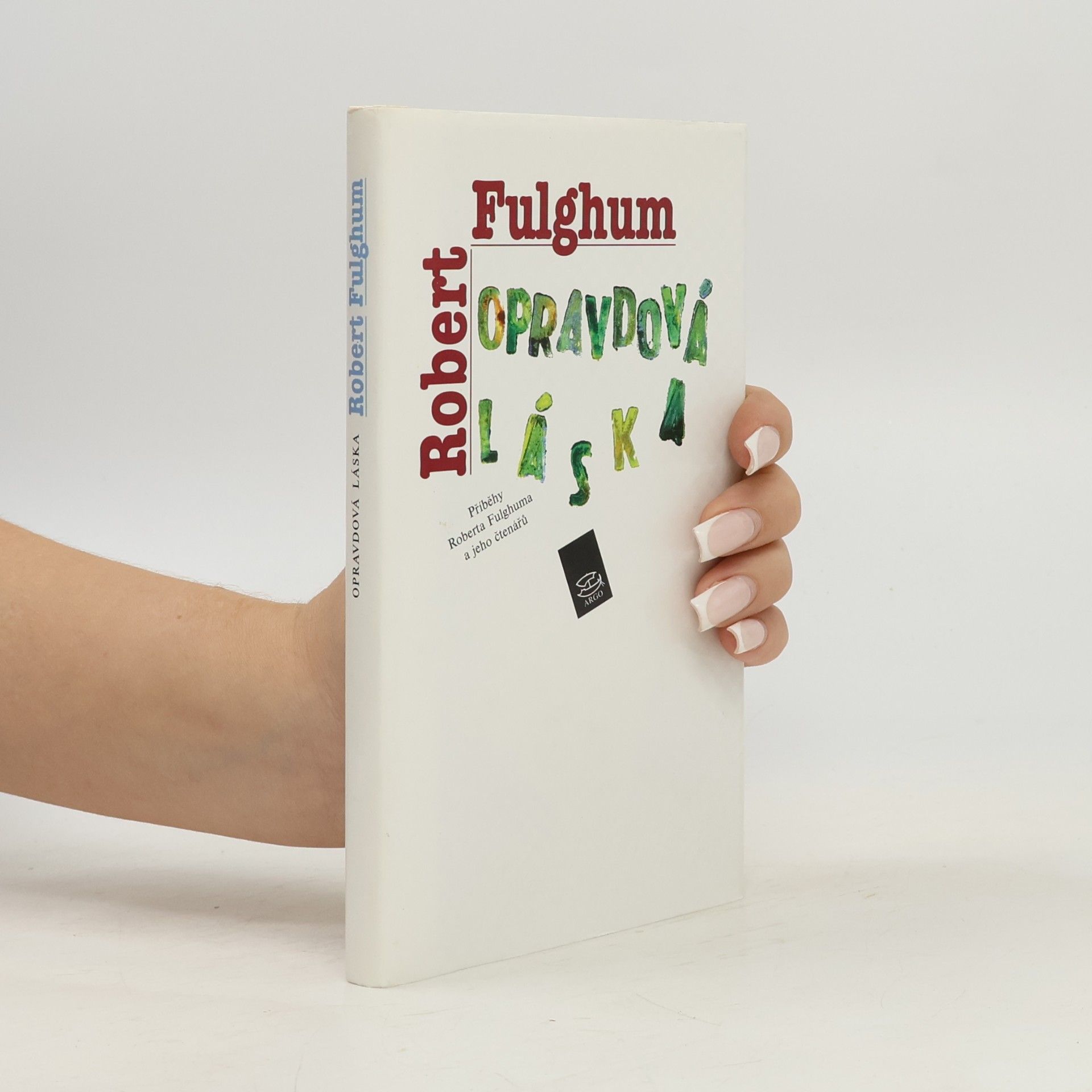 Robert Fulghum Opravdová láska