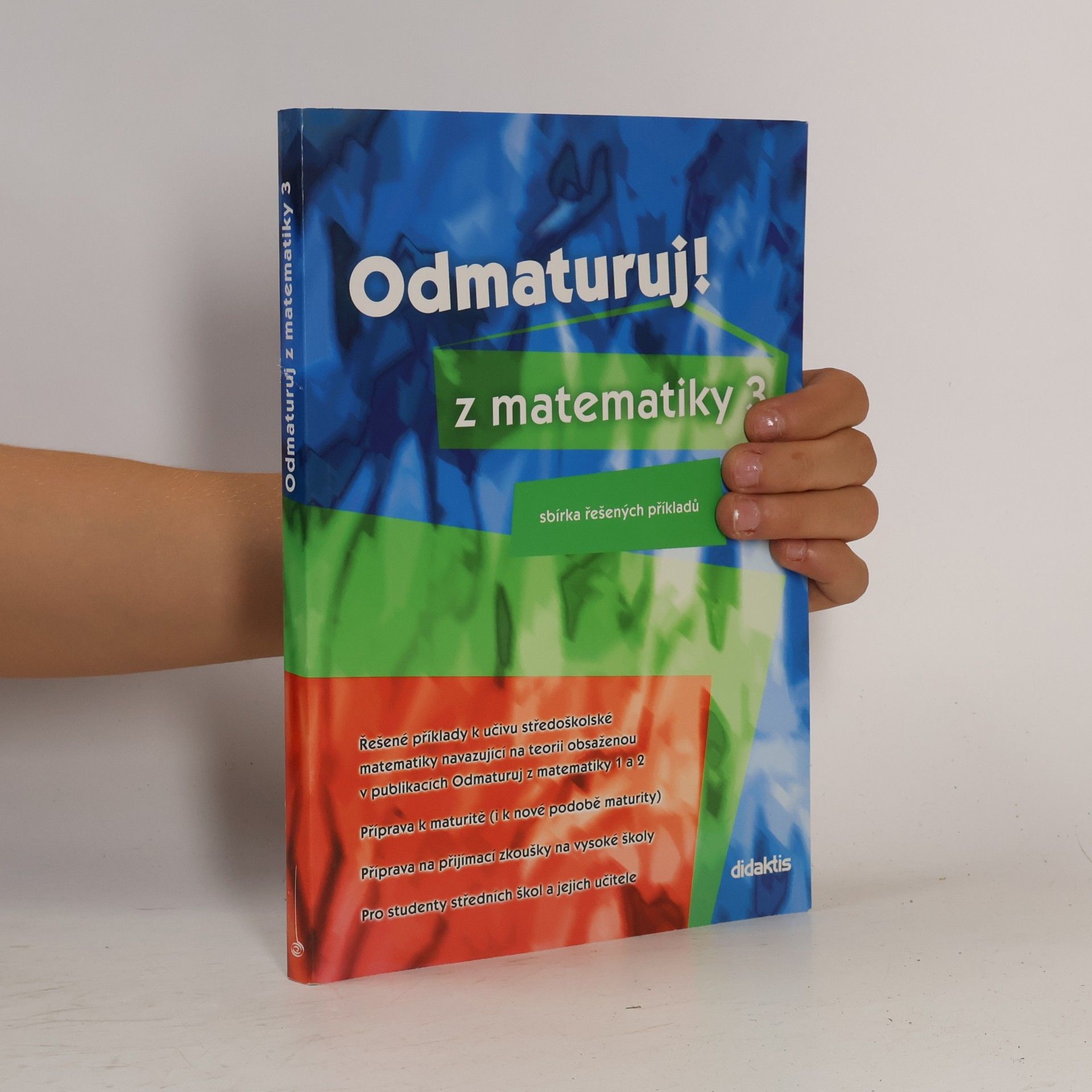 Pavel Boucník Odmaturuj! z matematiky 3. Sbírka řešených příkladů.