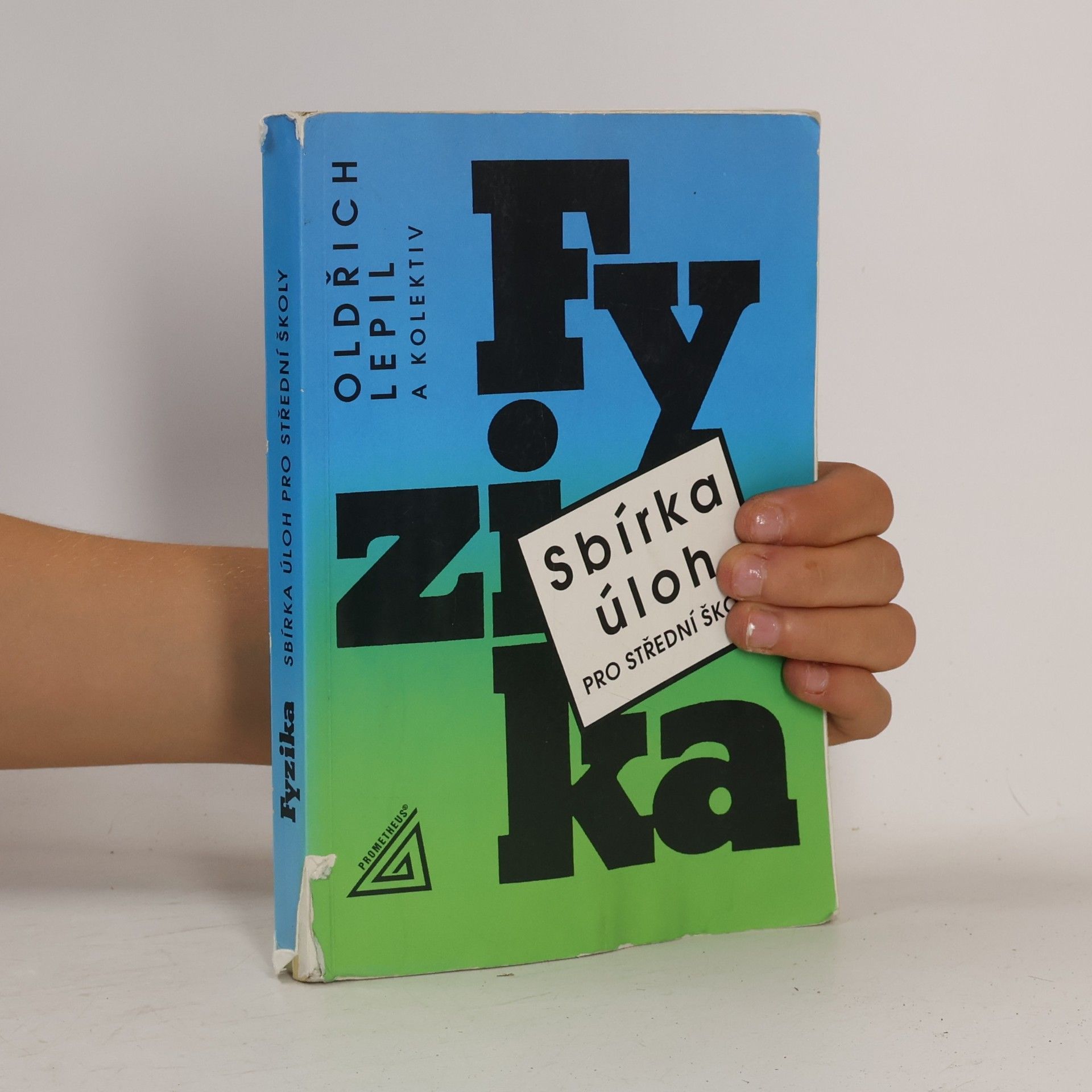 Oldřich Lepil Fyzika. Sbírka úloh pro střední školy