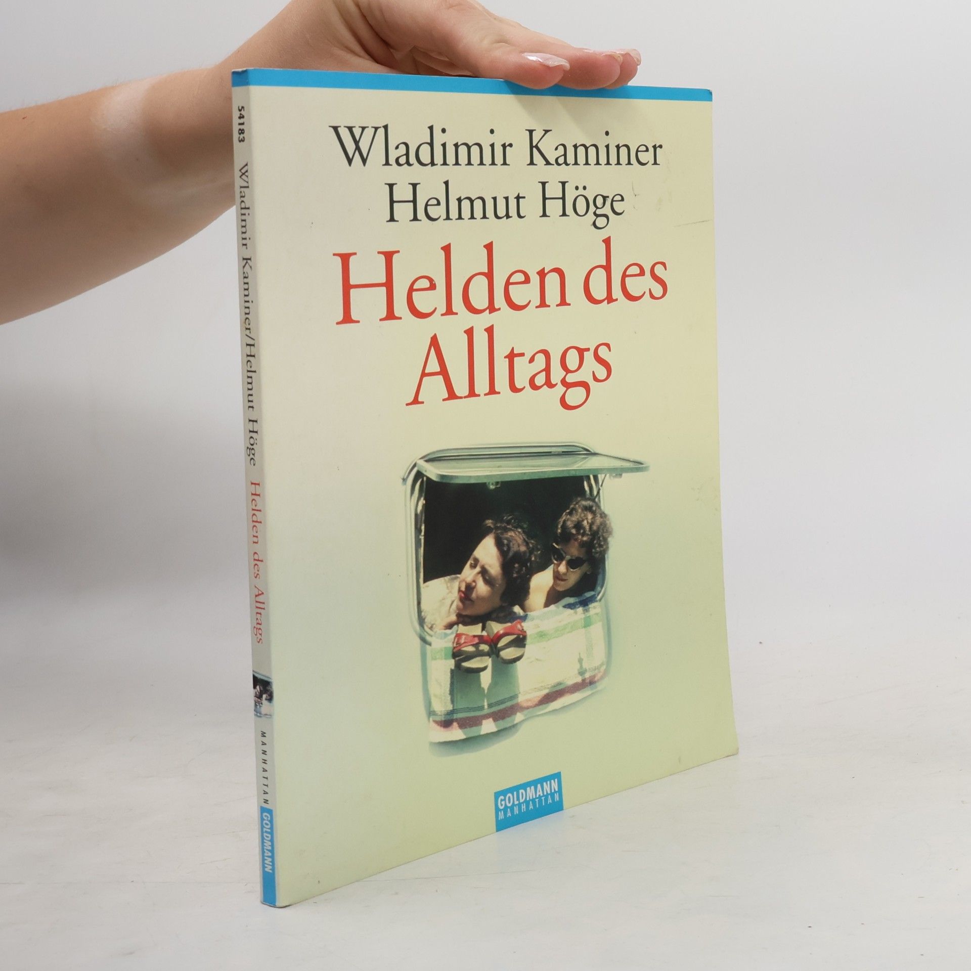 Wladimir Kaminer Helden des Alltags