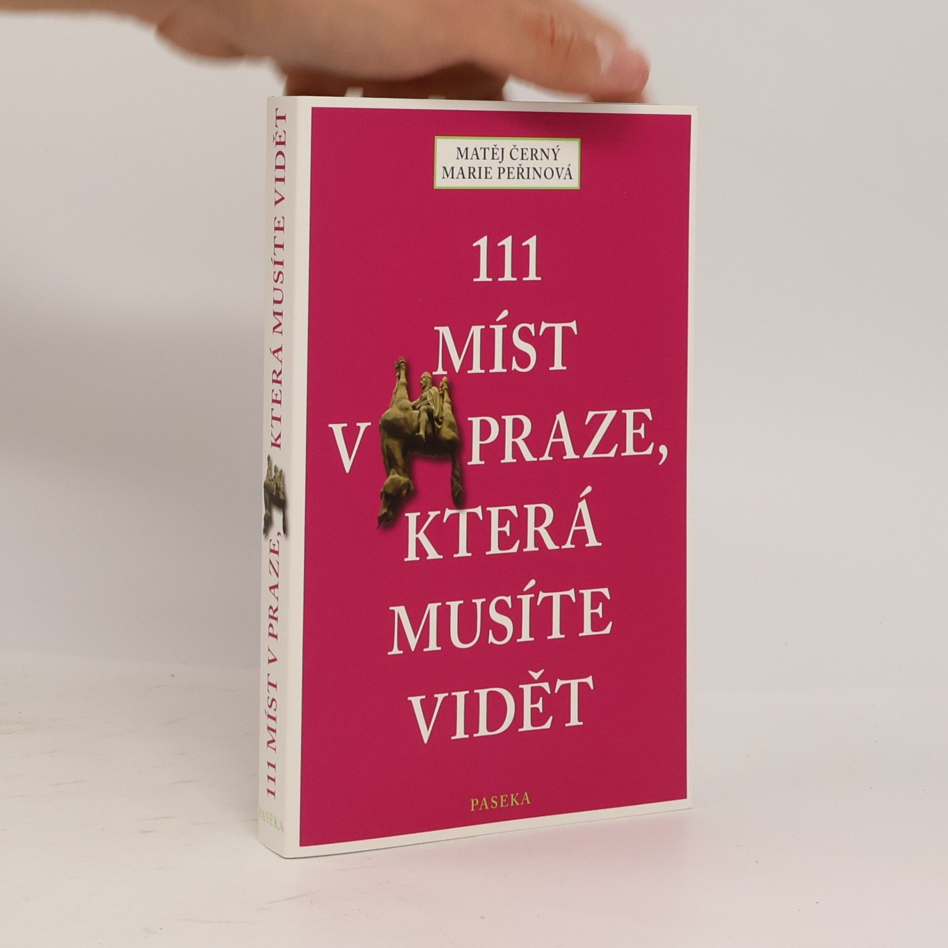 Matěj Černý 111 míst v Praze, která musíte vidět