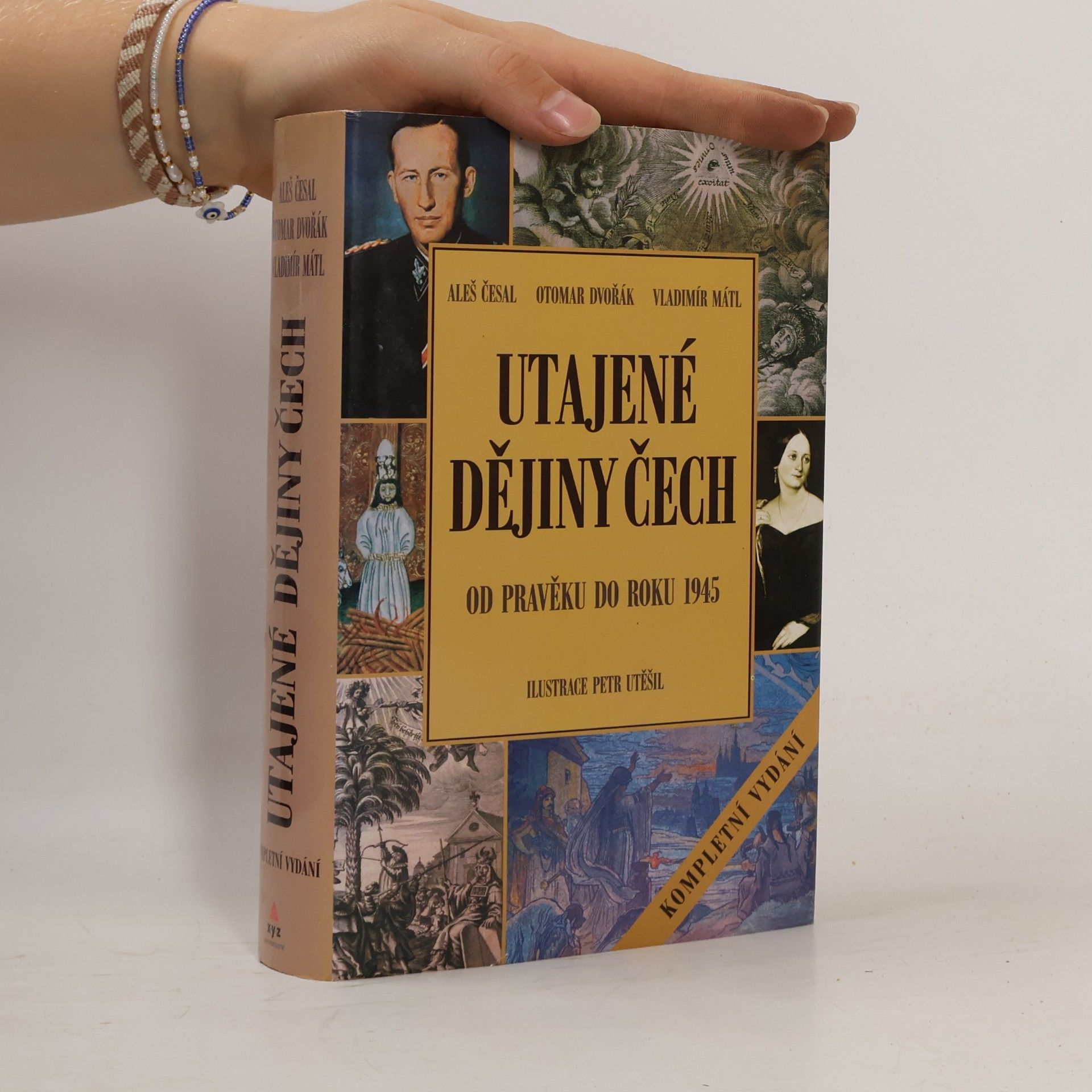 Aleš Česal Utajené dějiny Čech: Od pravěku do roku 1945