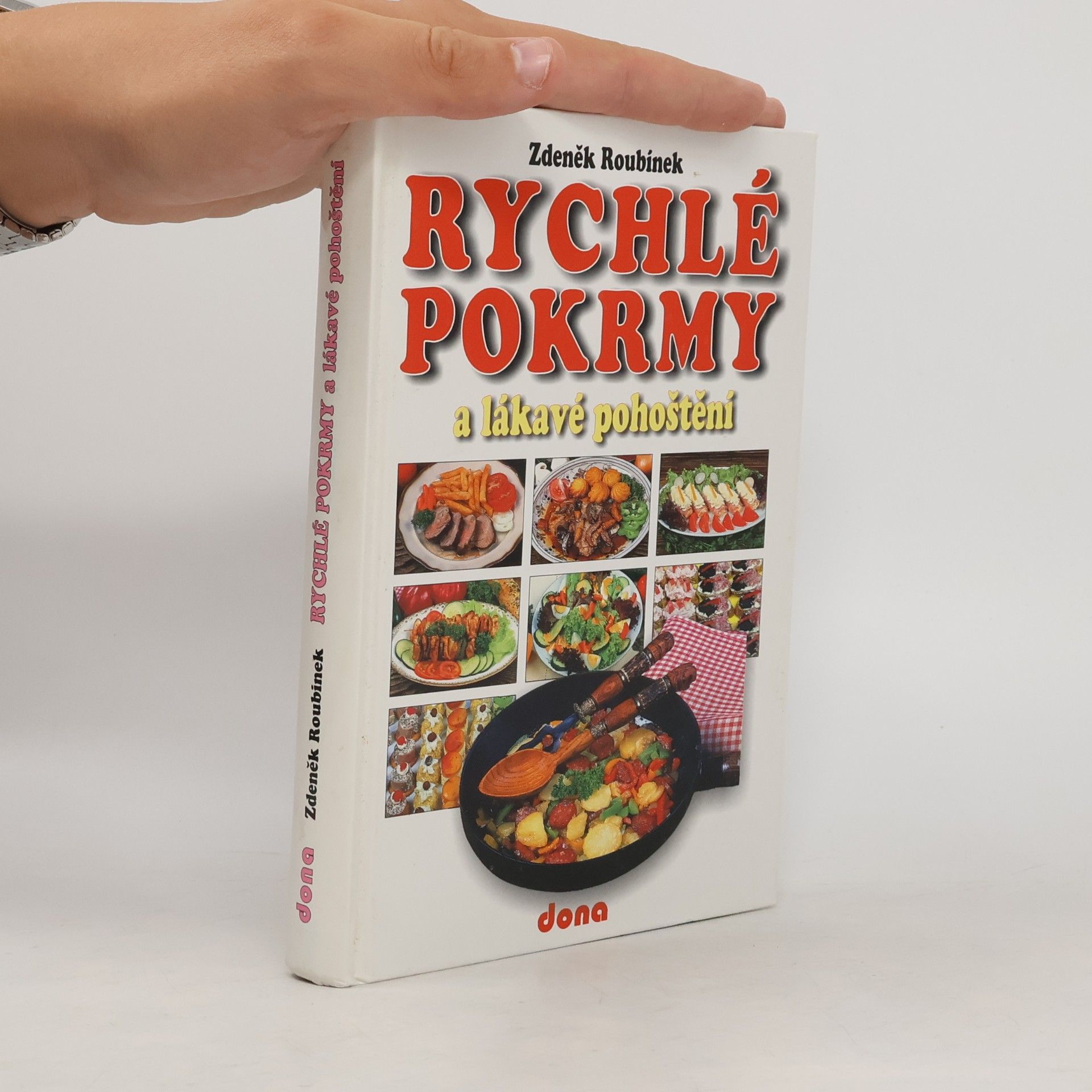 Zdeněk Roubínek Rychlé pokrmy a lákavé pohoštění